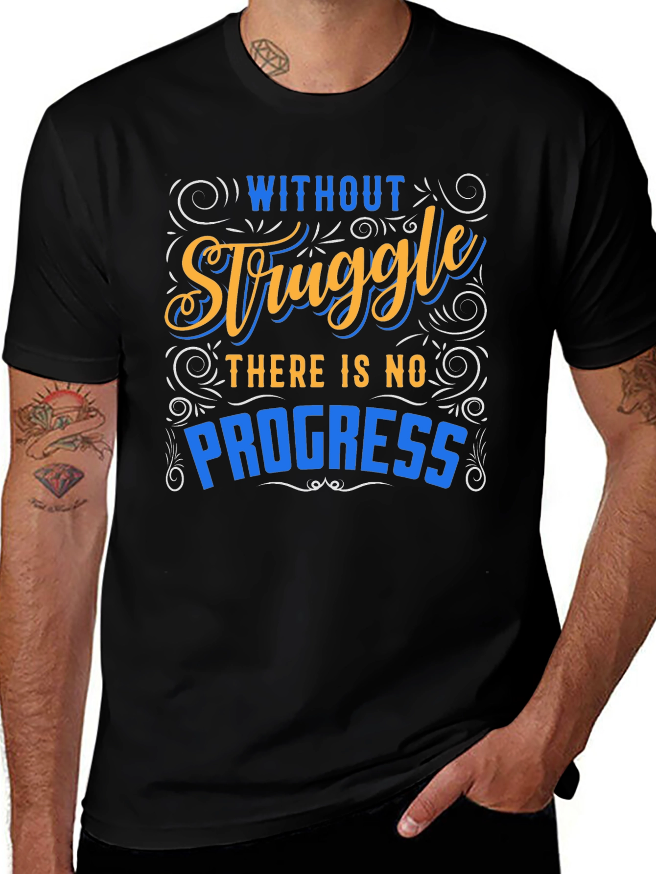 Inspirational Graphic T-Shirt - Without Struggle No Progress