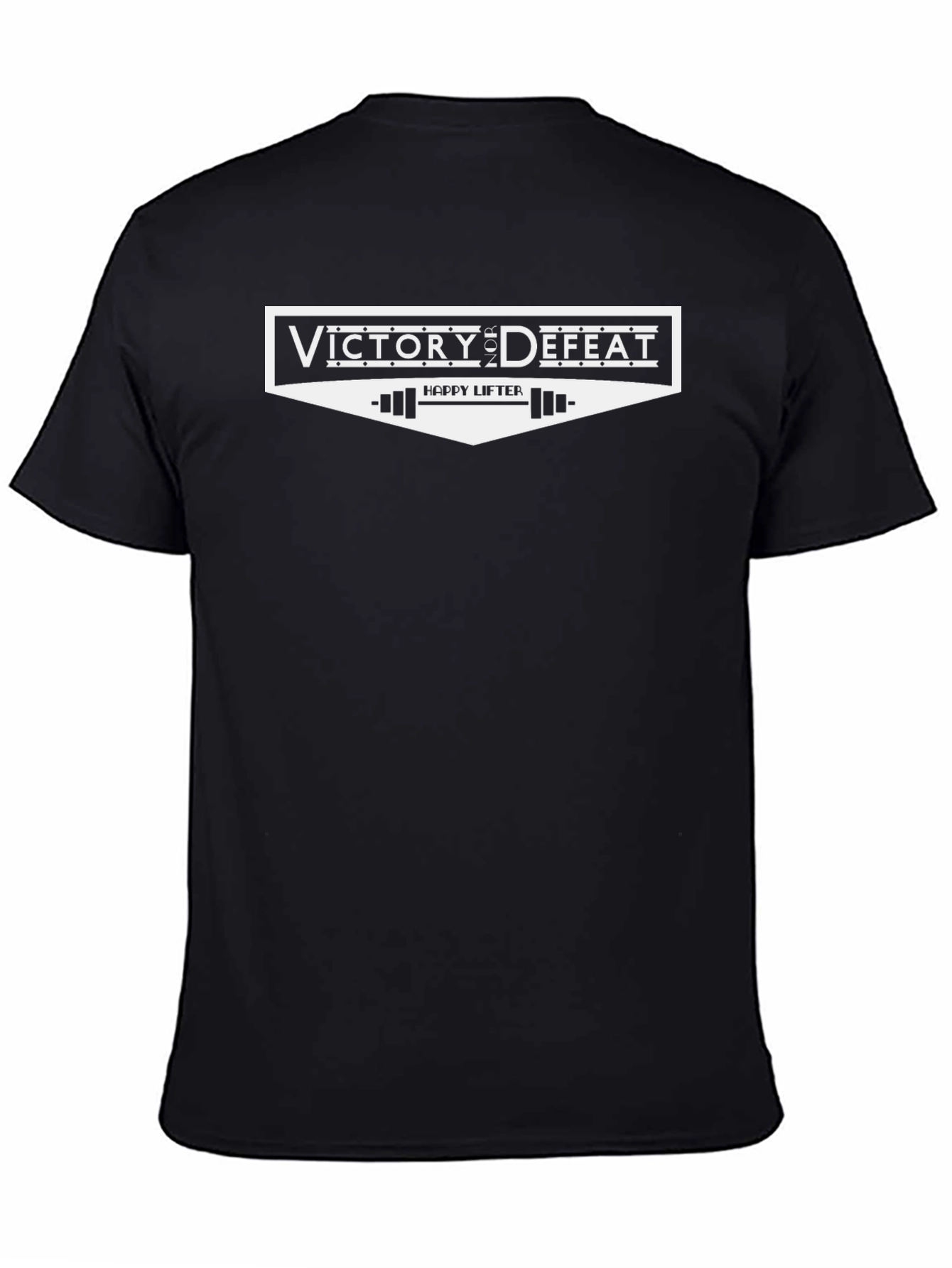Victory Defeat Happy Lifter Black T-Shirt