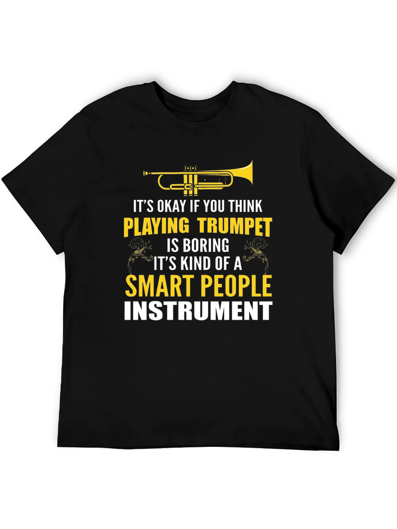 Trumpet Player T-Shirt - Smart People Instrument