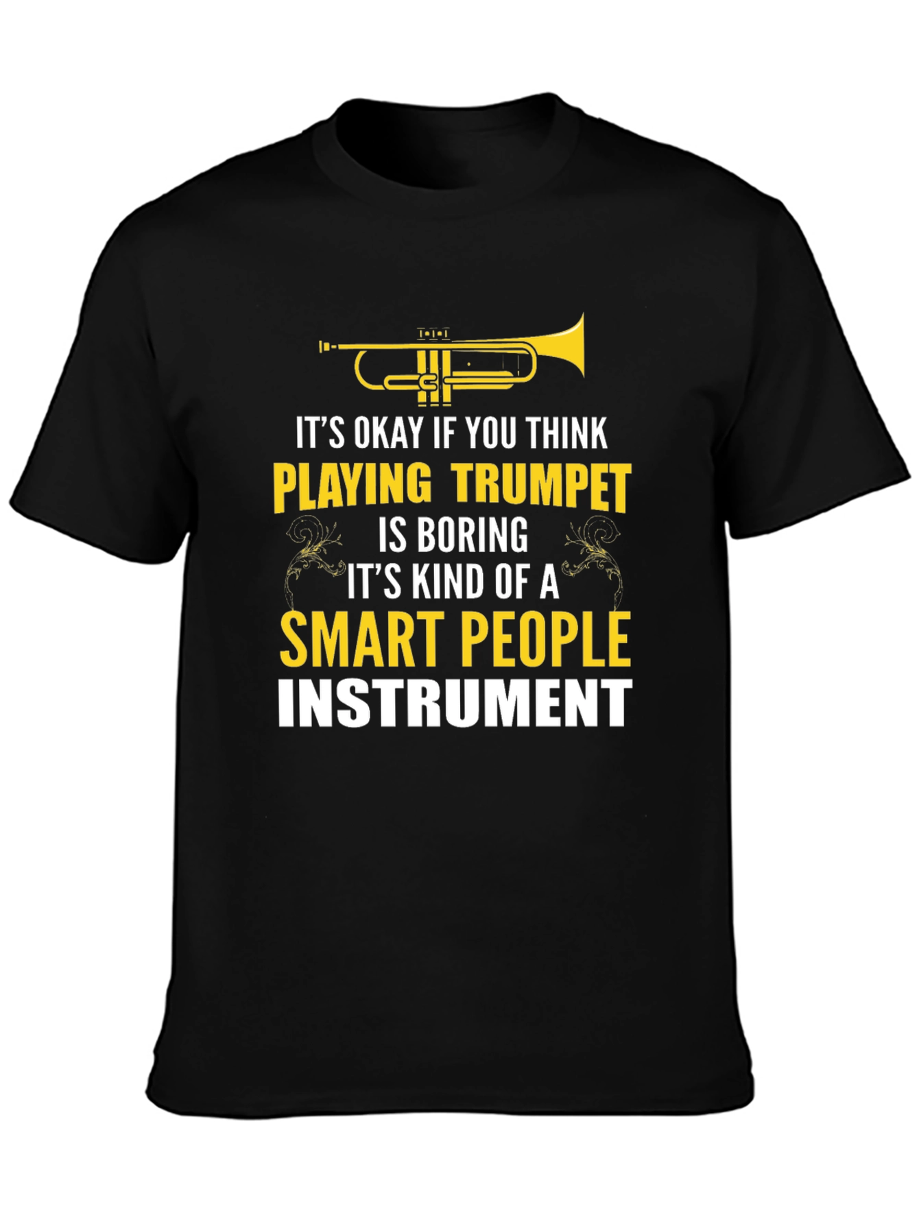 Trumpet Player T-Shirt - Smart People Instrument