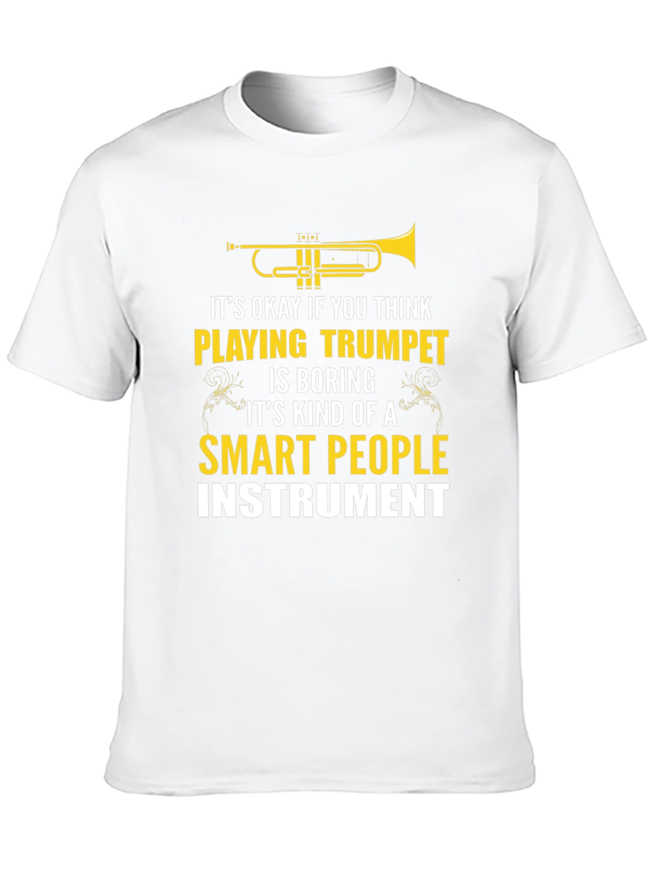 Trumpet Player T-Shirt - Smart People Instrument