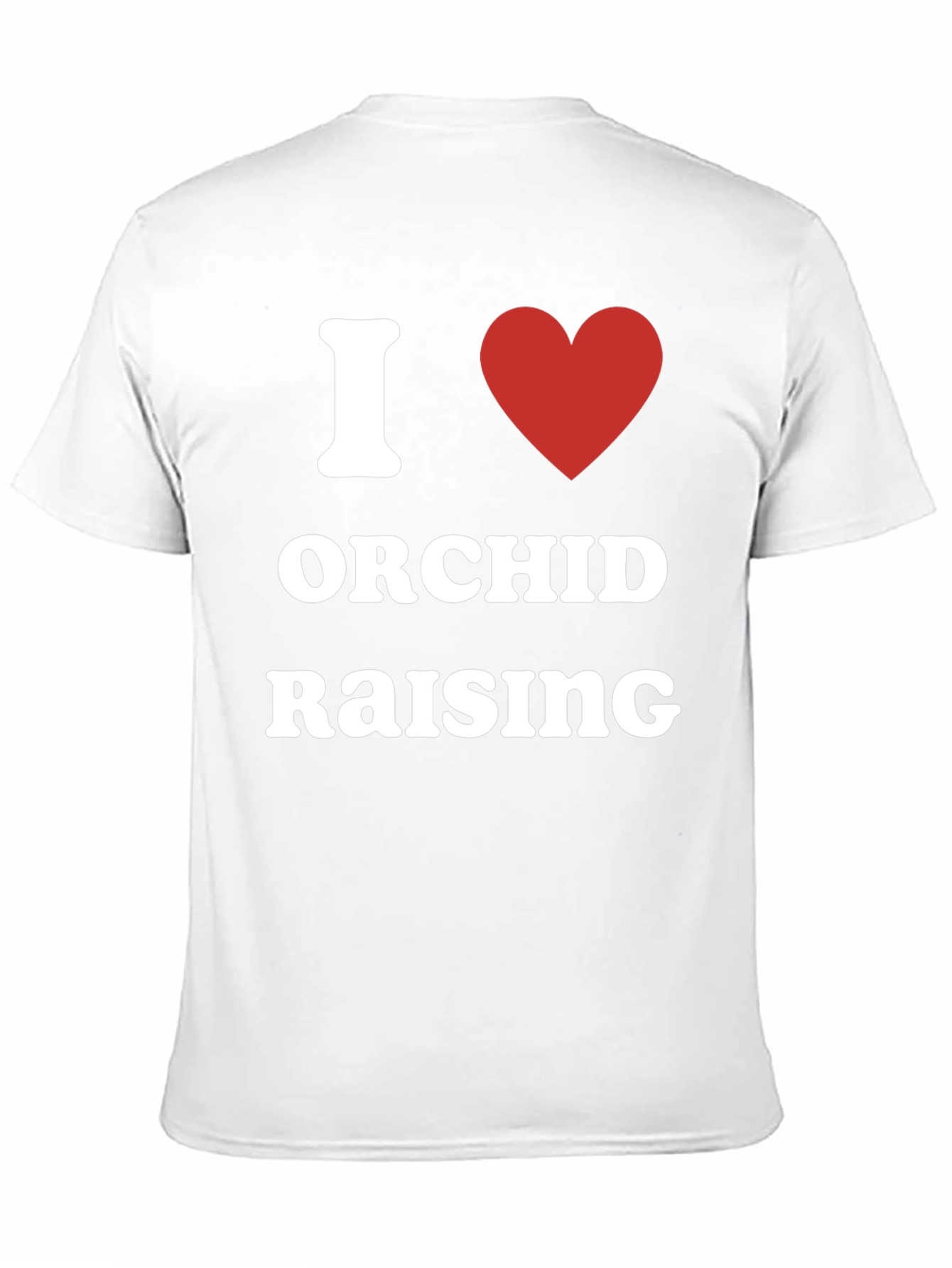 I Love Orchid Raising T-Shirt