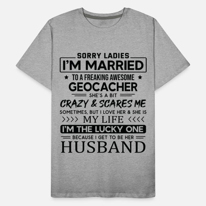 Geocacher Funny Saying For Husband