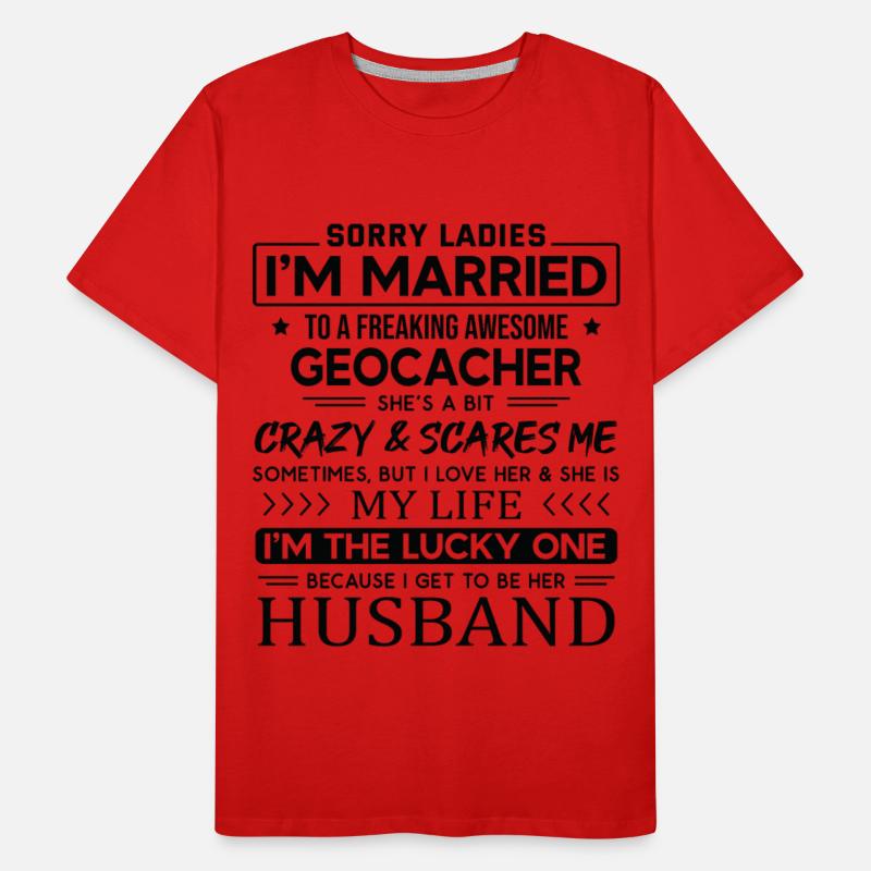 Geocacher Funny Saying For Husband