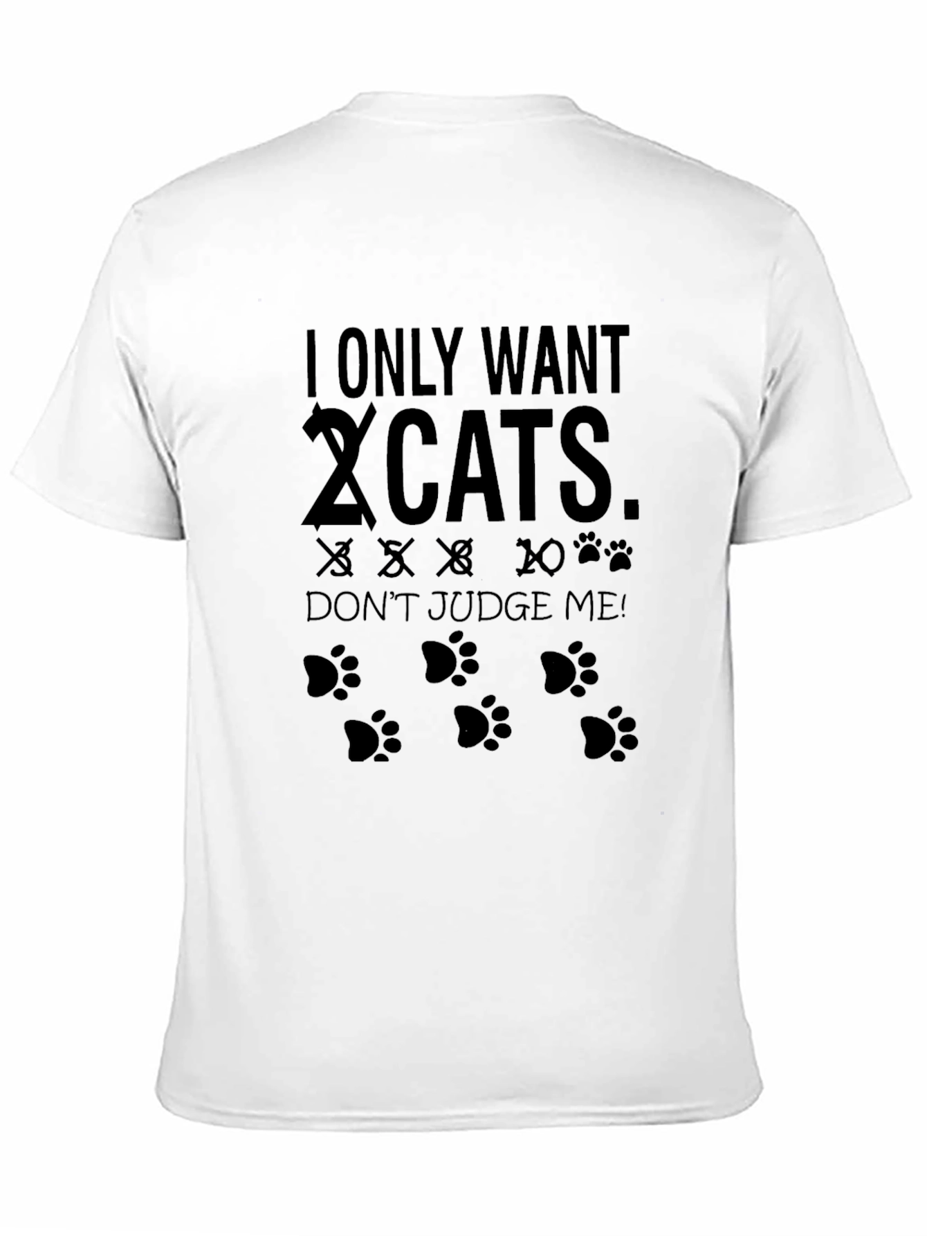 I Only Want Cats T-Shirt