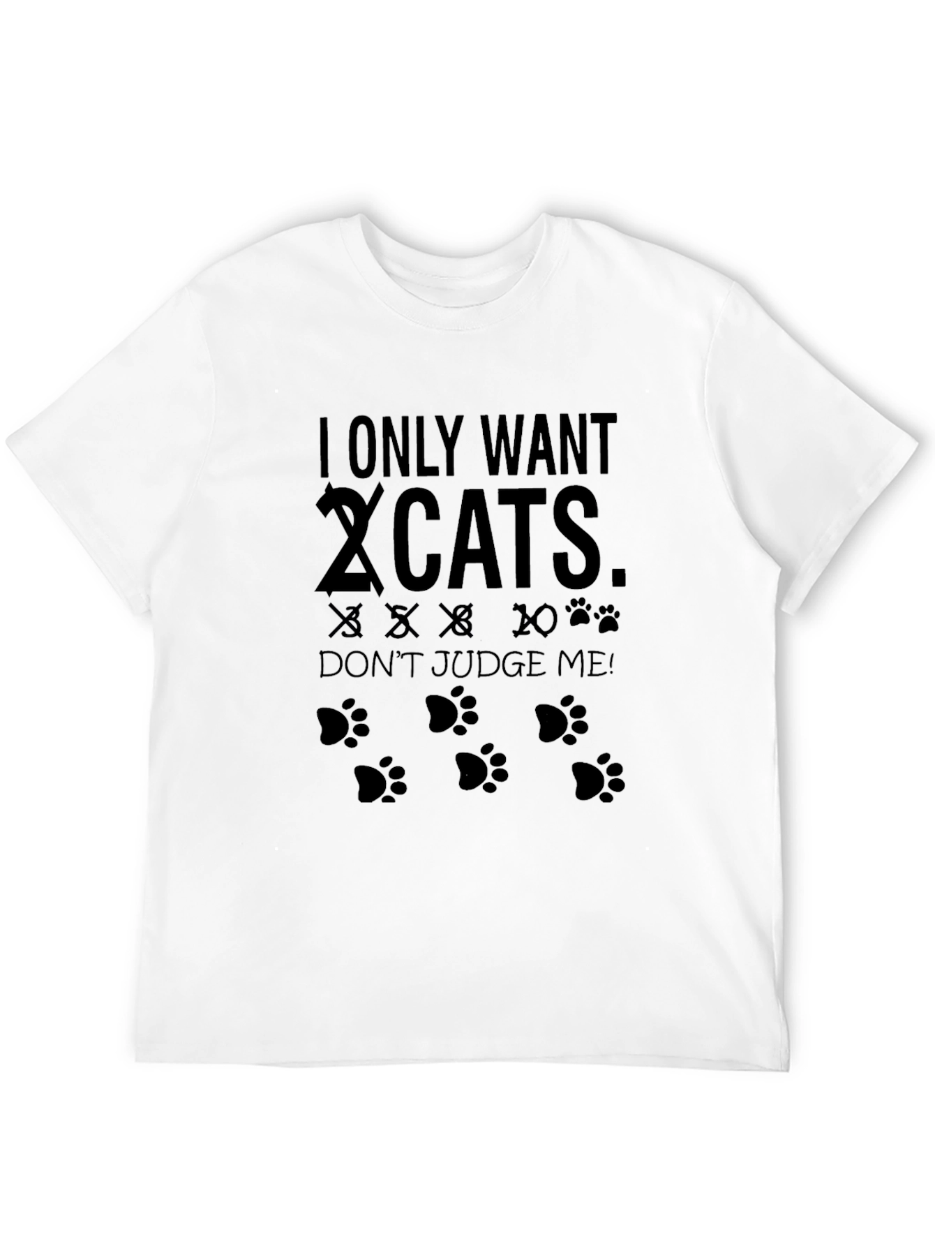 I Only Want Cats T-Shirt