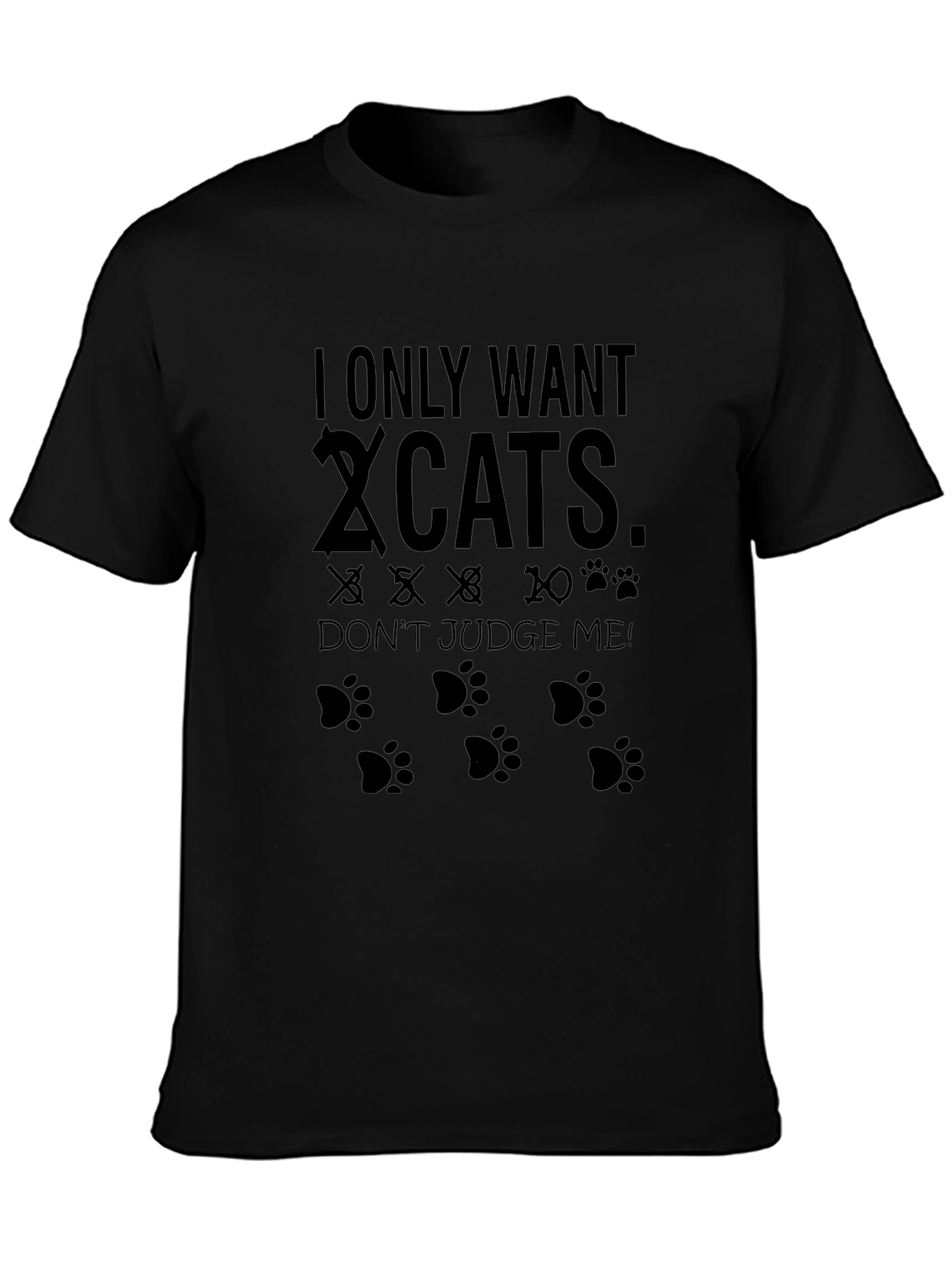 I Only Want Cats T-Shirt