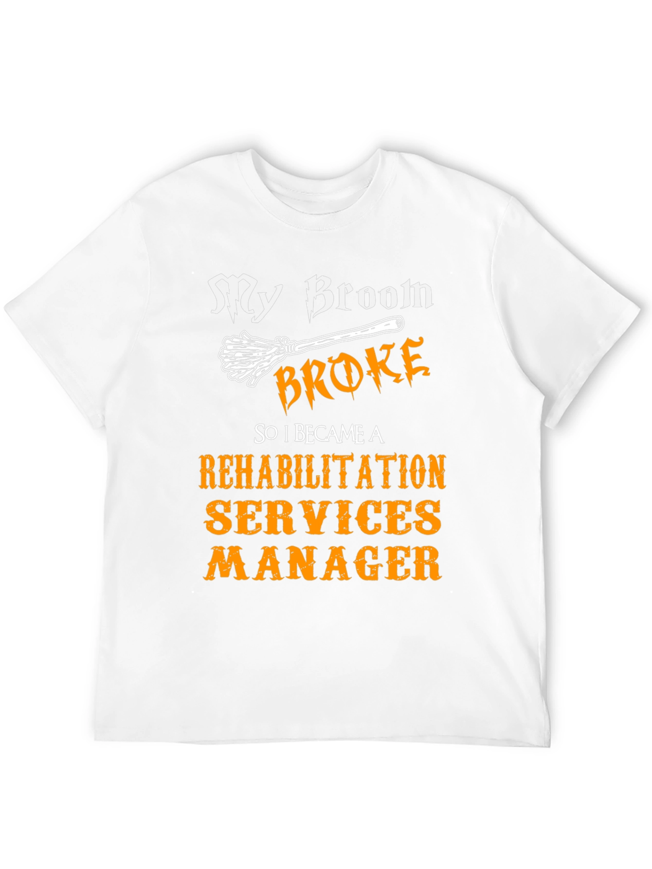 Rehabilitation Services Manager Halloween T-Shirt