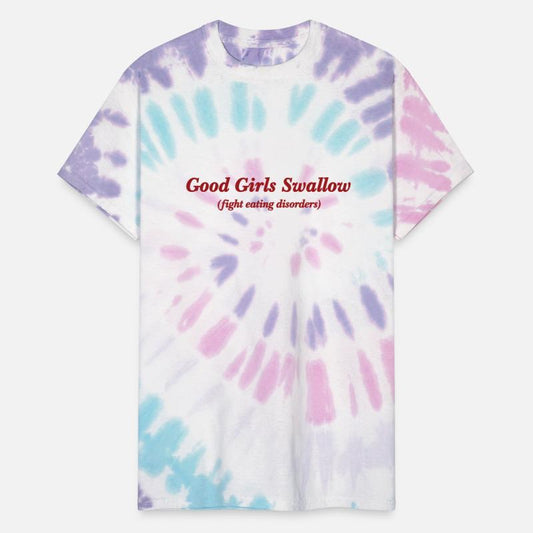 Good Girls Swallow (Fight Eating Disorders)