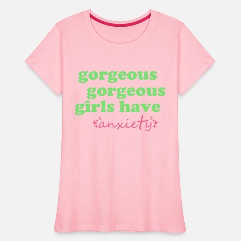 Gorgeous Gorgeous Girls Have Anxiety