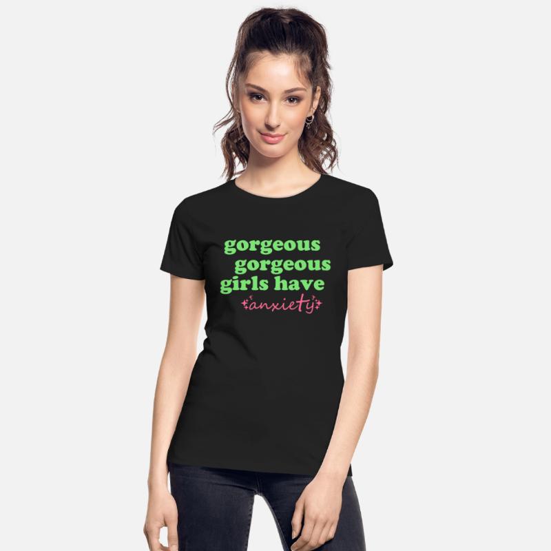 Gorgeous Gorgeous Girls Have Anxiety