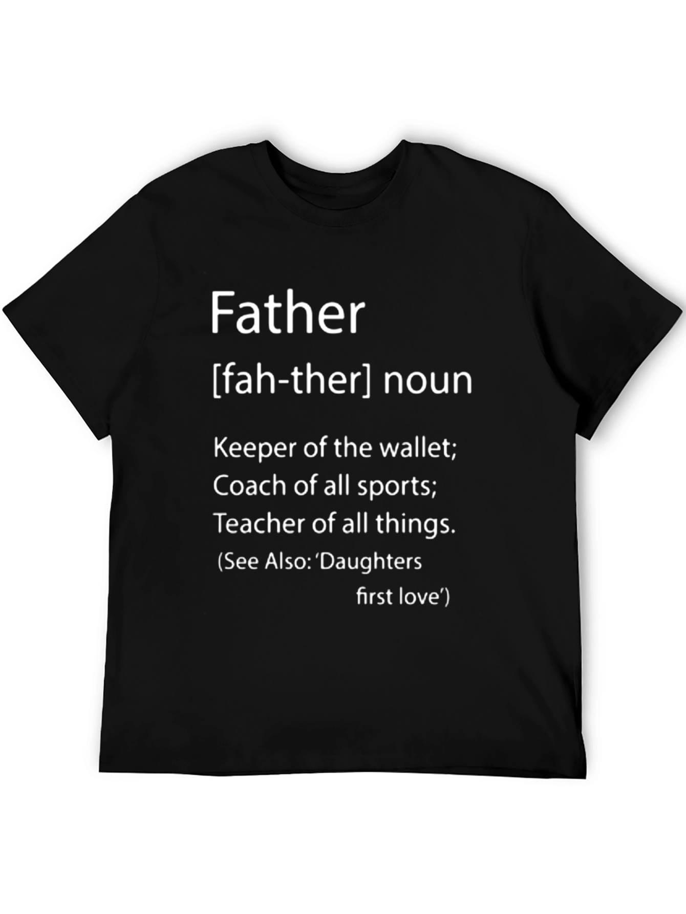Father Definition Black T-Shirt - Gift for Dad