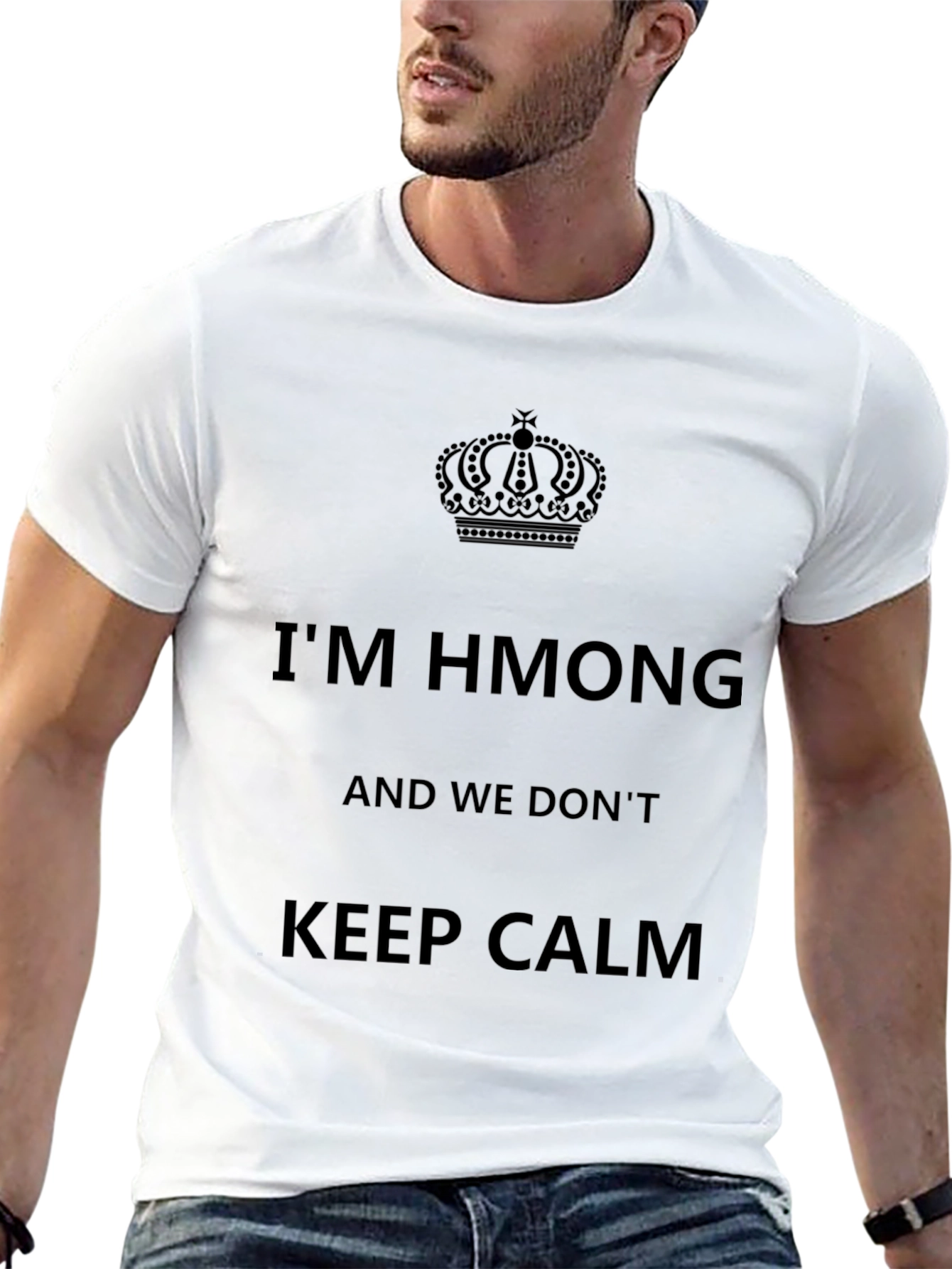 Im Hmong and We Dont Keep Calm T-Shirt