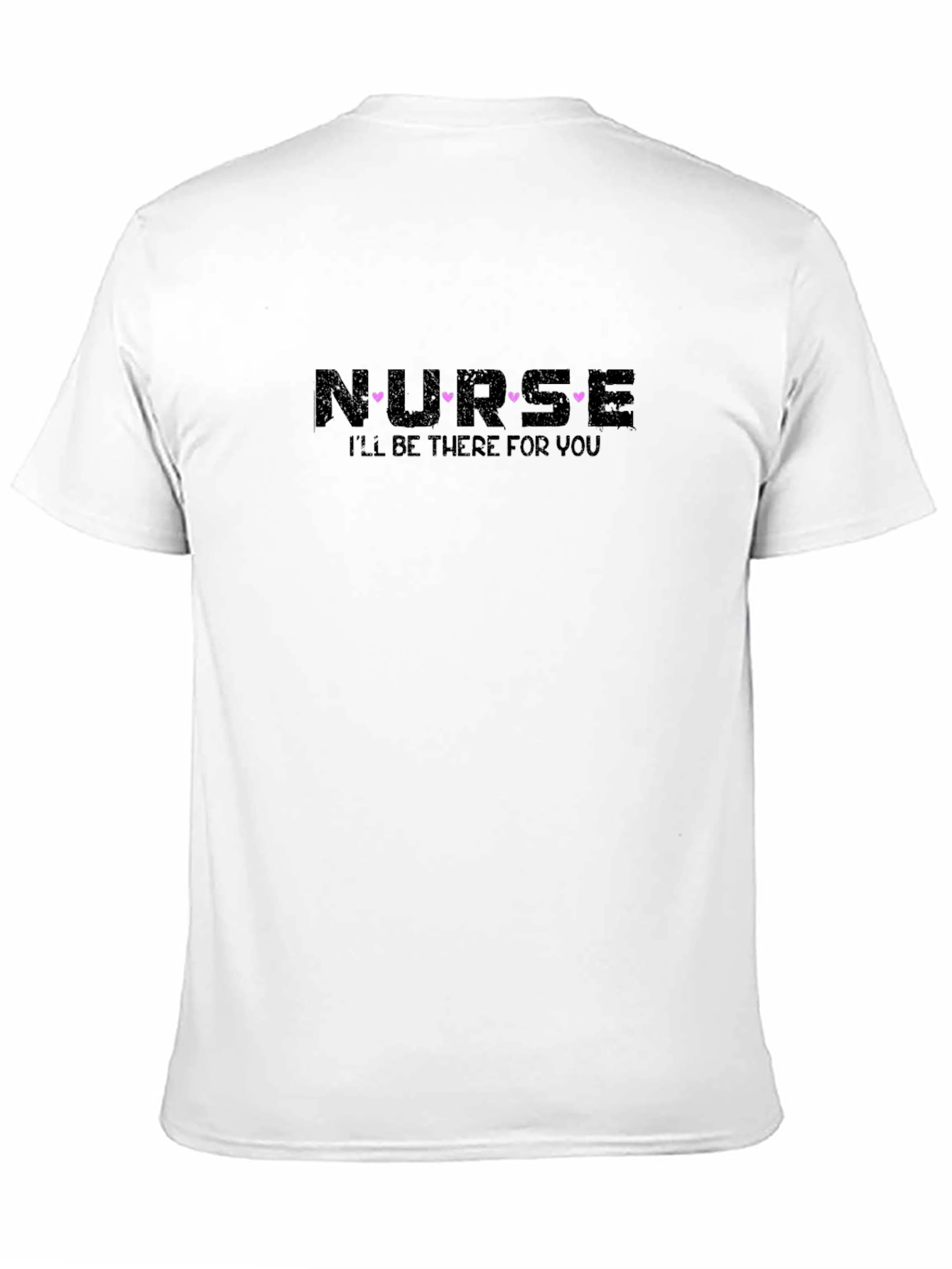Nurse Ill Be There For You Black T-Shirt