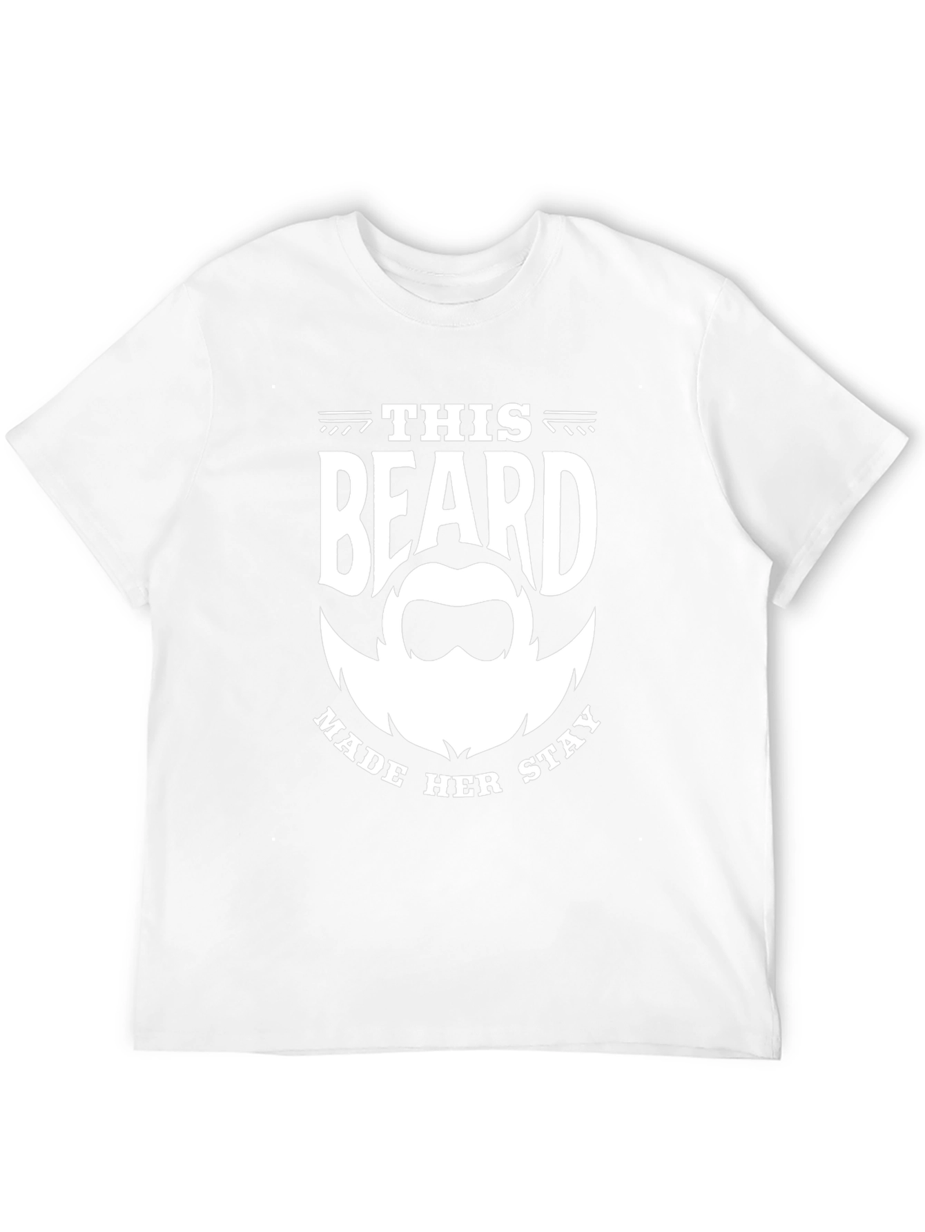 This Beard Made Her Stay Graphic Tee
