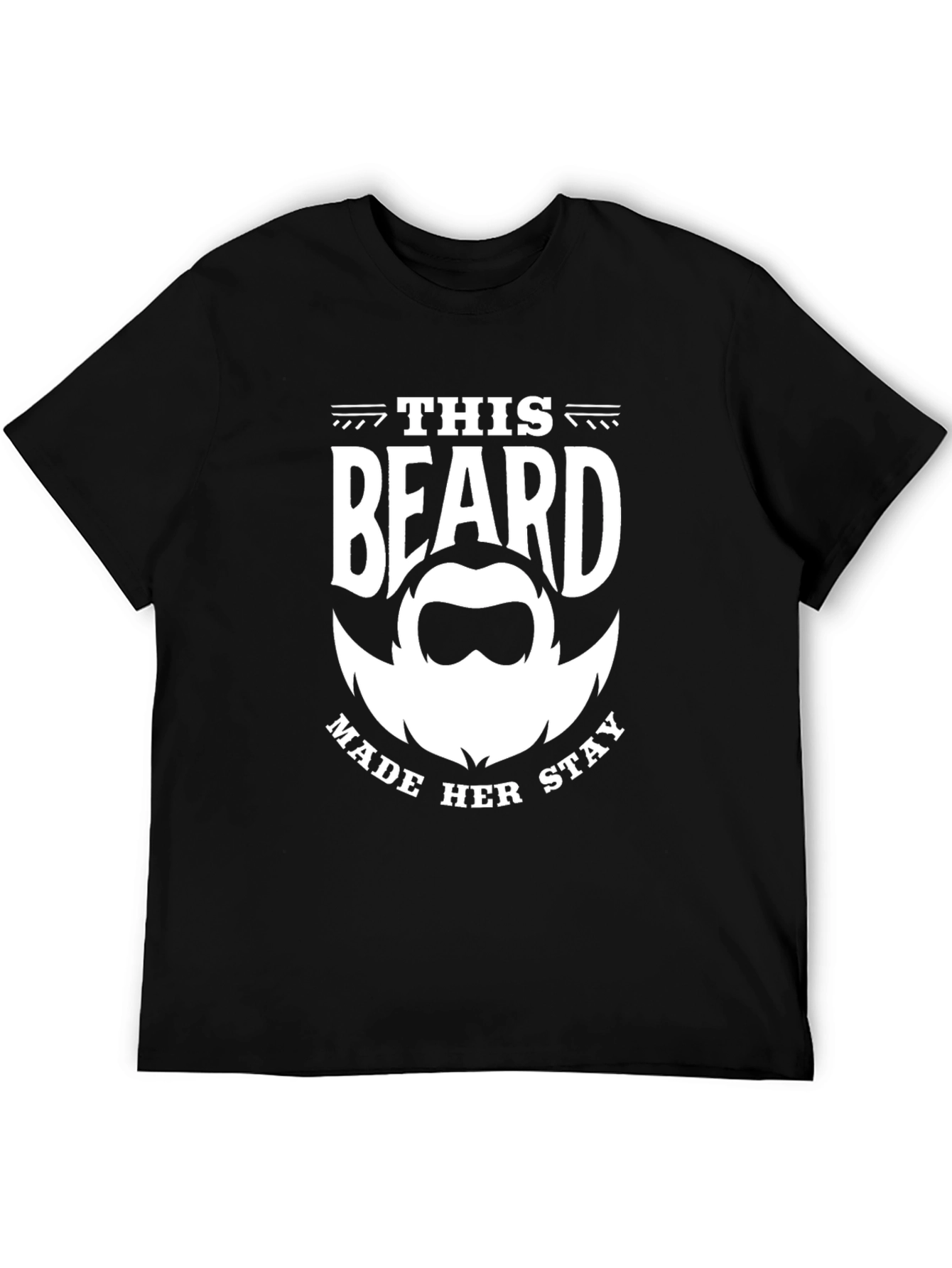 This Beard Made Her Stay Graphic Tee