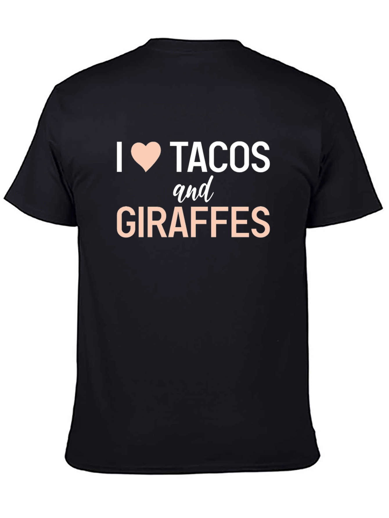 I Love Tacos and Giraffes Funny Graphic T-Shirt