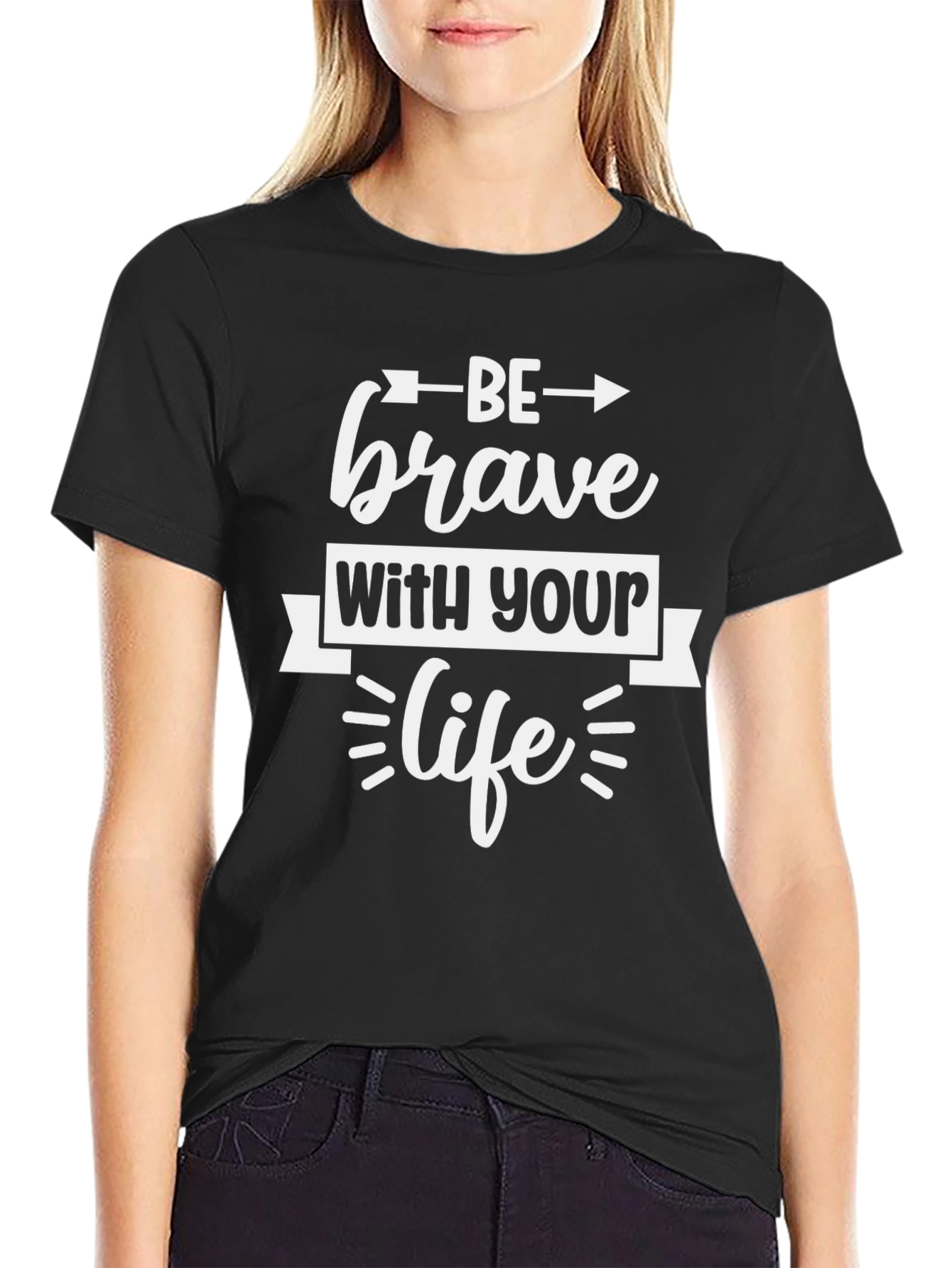 Be Brave With Your Life Graphic Tee
