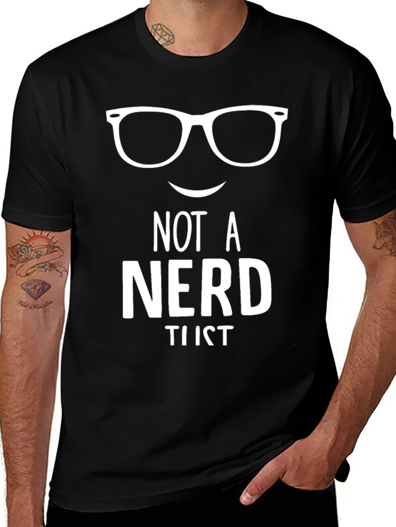 Not A Nerd Just Tist Funny Graphic Tee