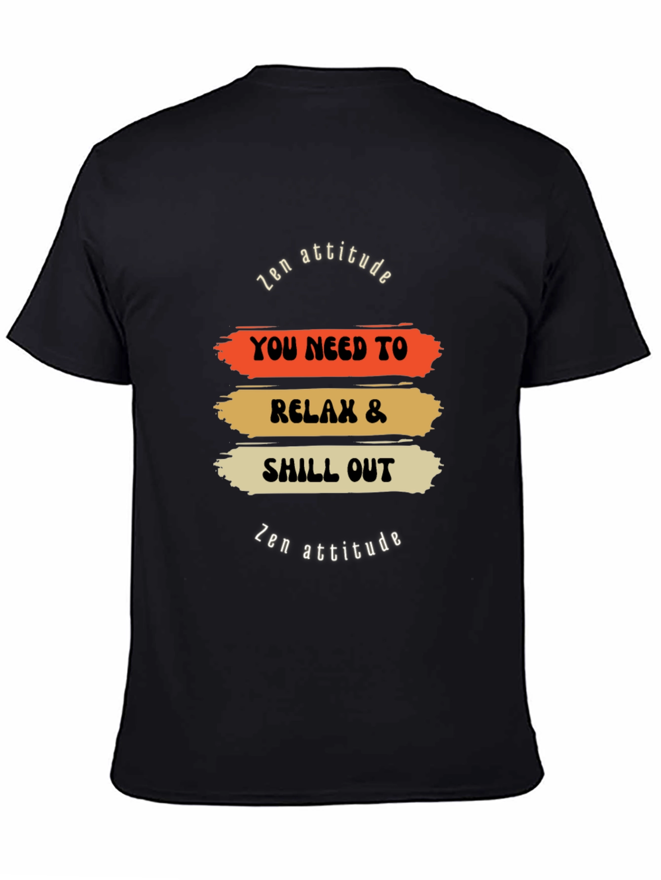 Relax and Chill Out Zen T-Shirt
