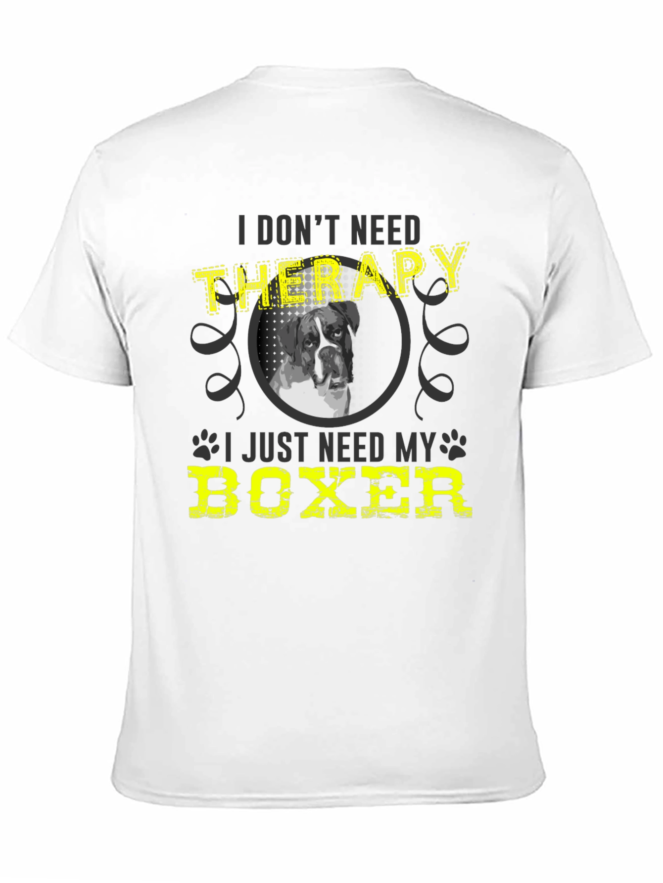 Funny Boxer Dog T-Shirt - I Dont Need Therapy