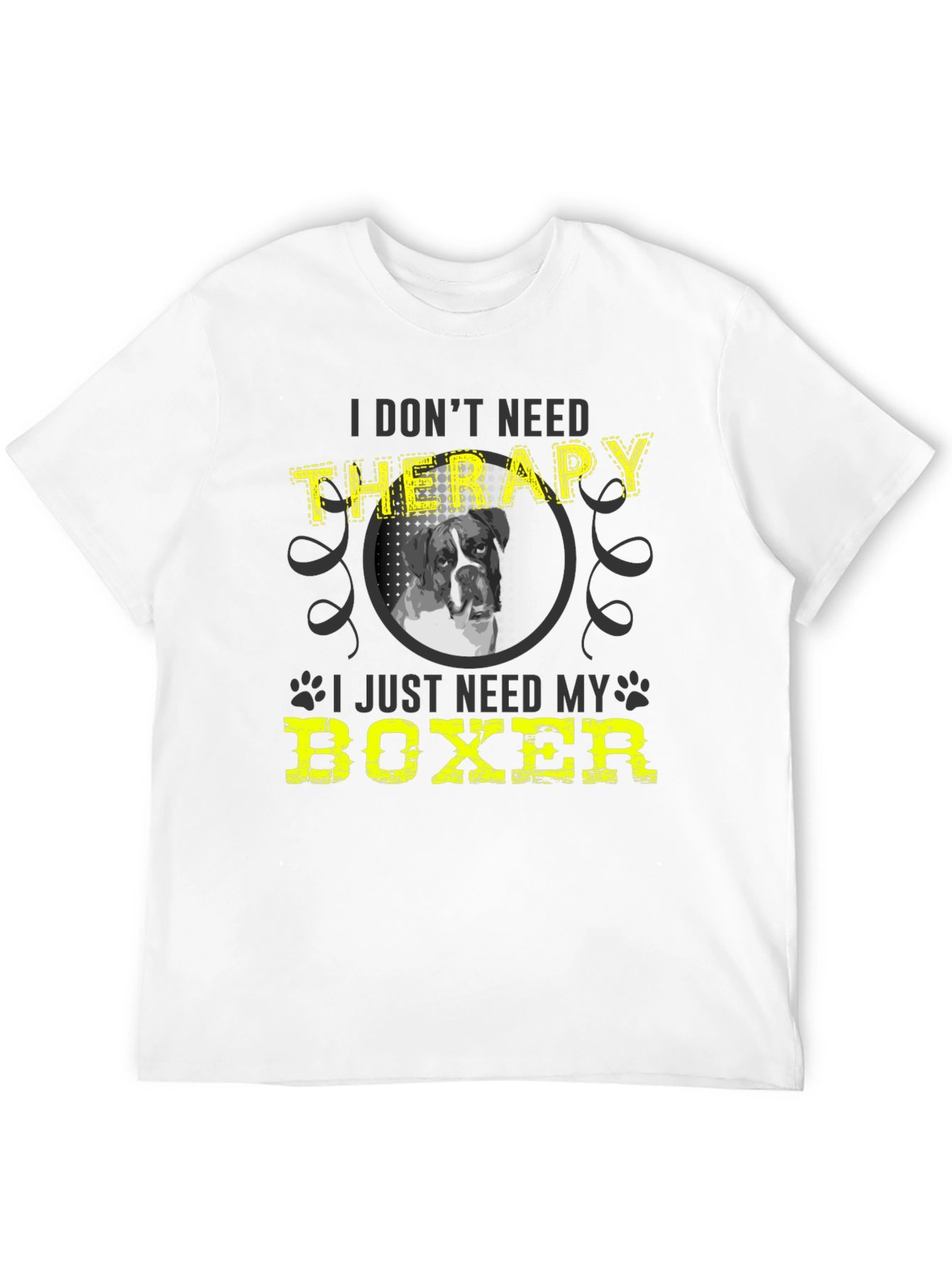 Funny Boxer Dog T-Shirt - I Dont Need Therapy