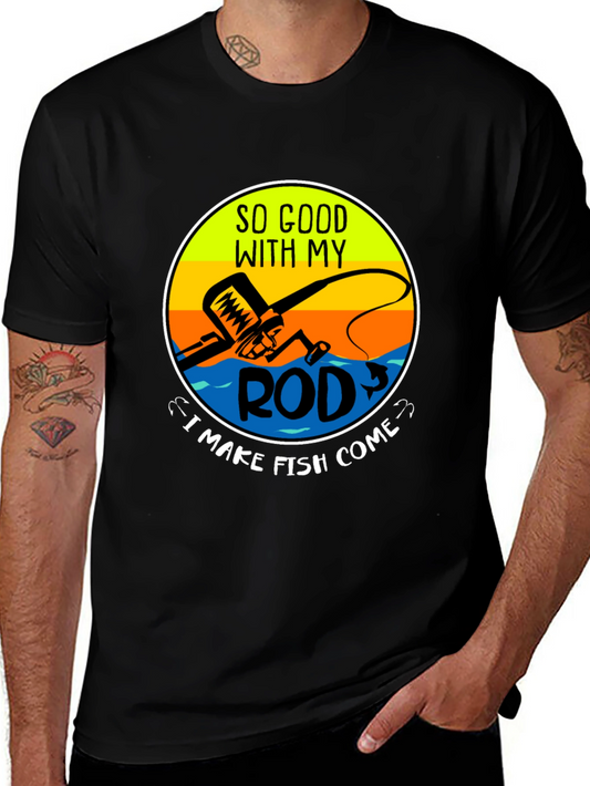 Funny Fishing T-Shirt - So Good With My Rod