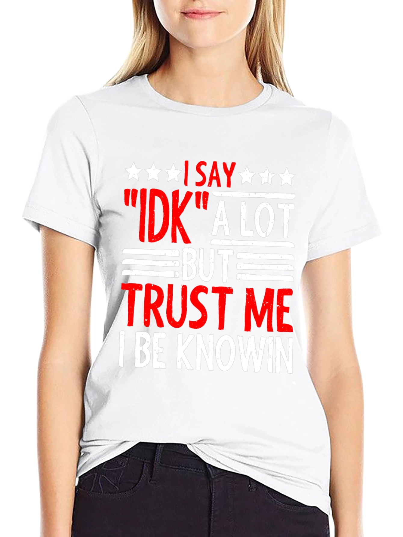 Funny IDK Trust Me T-Shirt