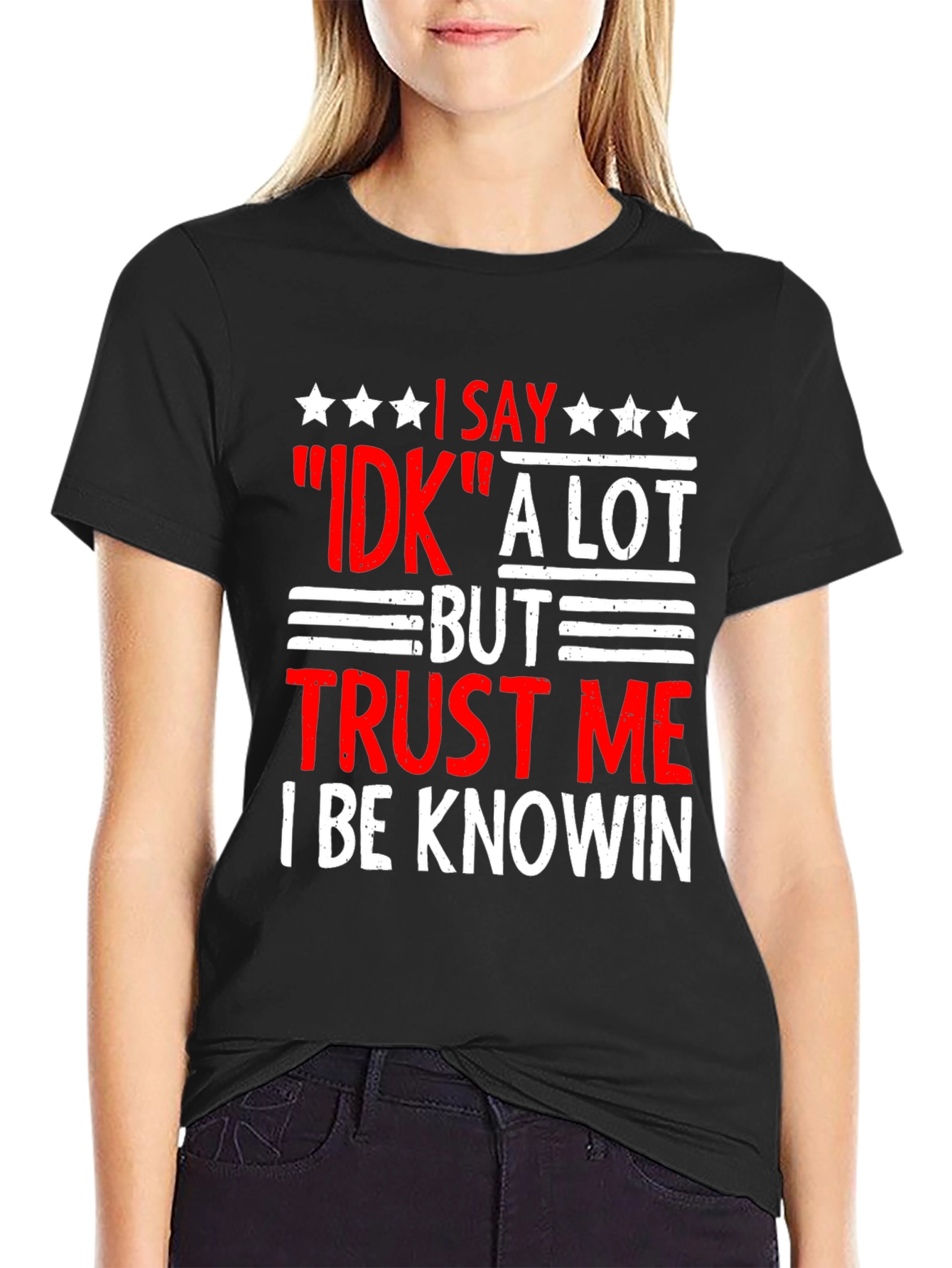Funny IDK Trust Me T-Shirt
