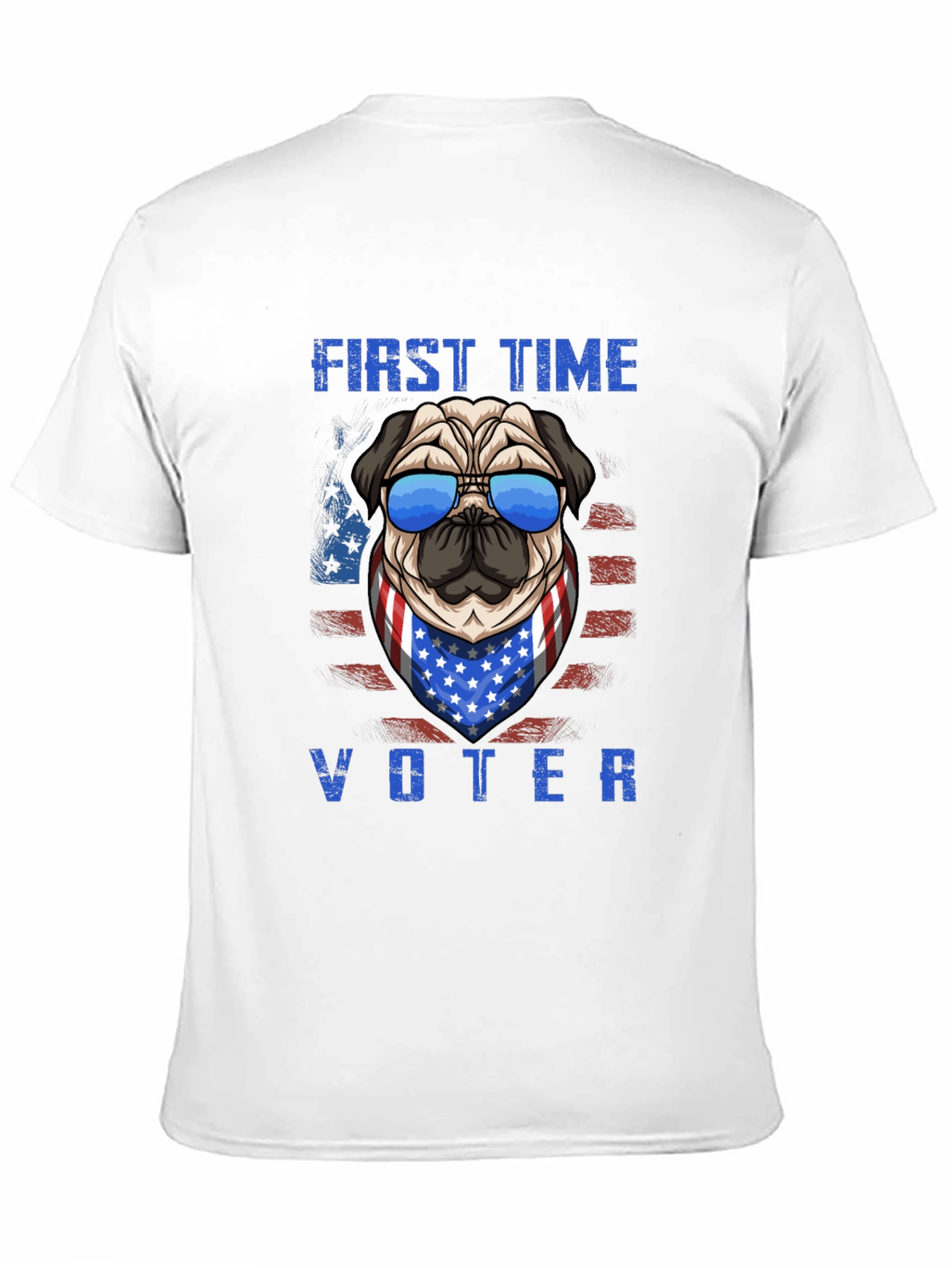 Patriotic Pug First Time Voter T-Shirt