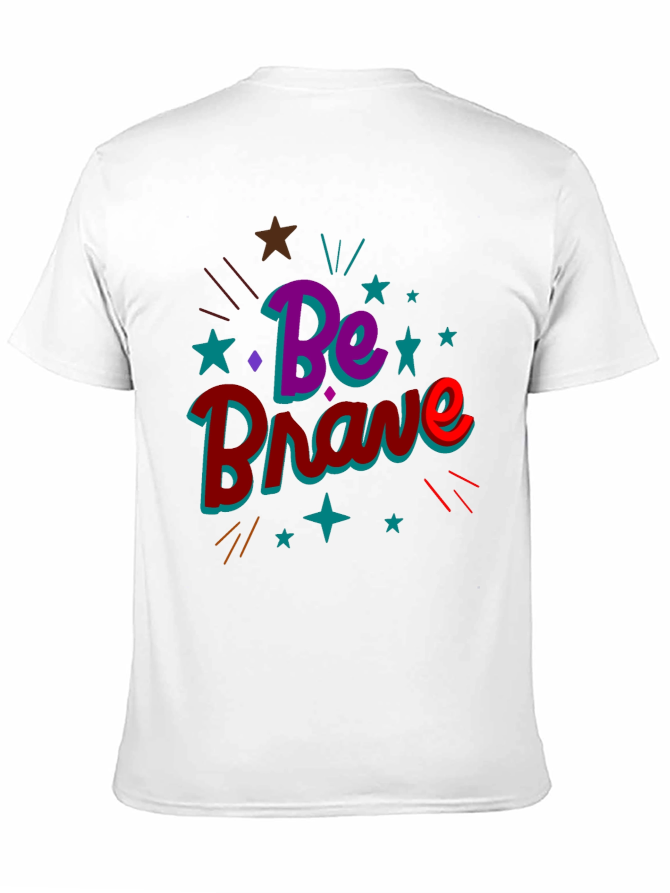 Be Brave Graphic Tee - Inspirational T-Shirt