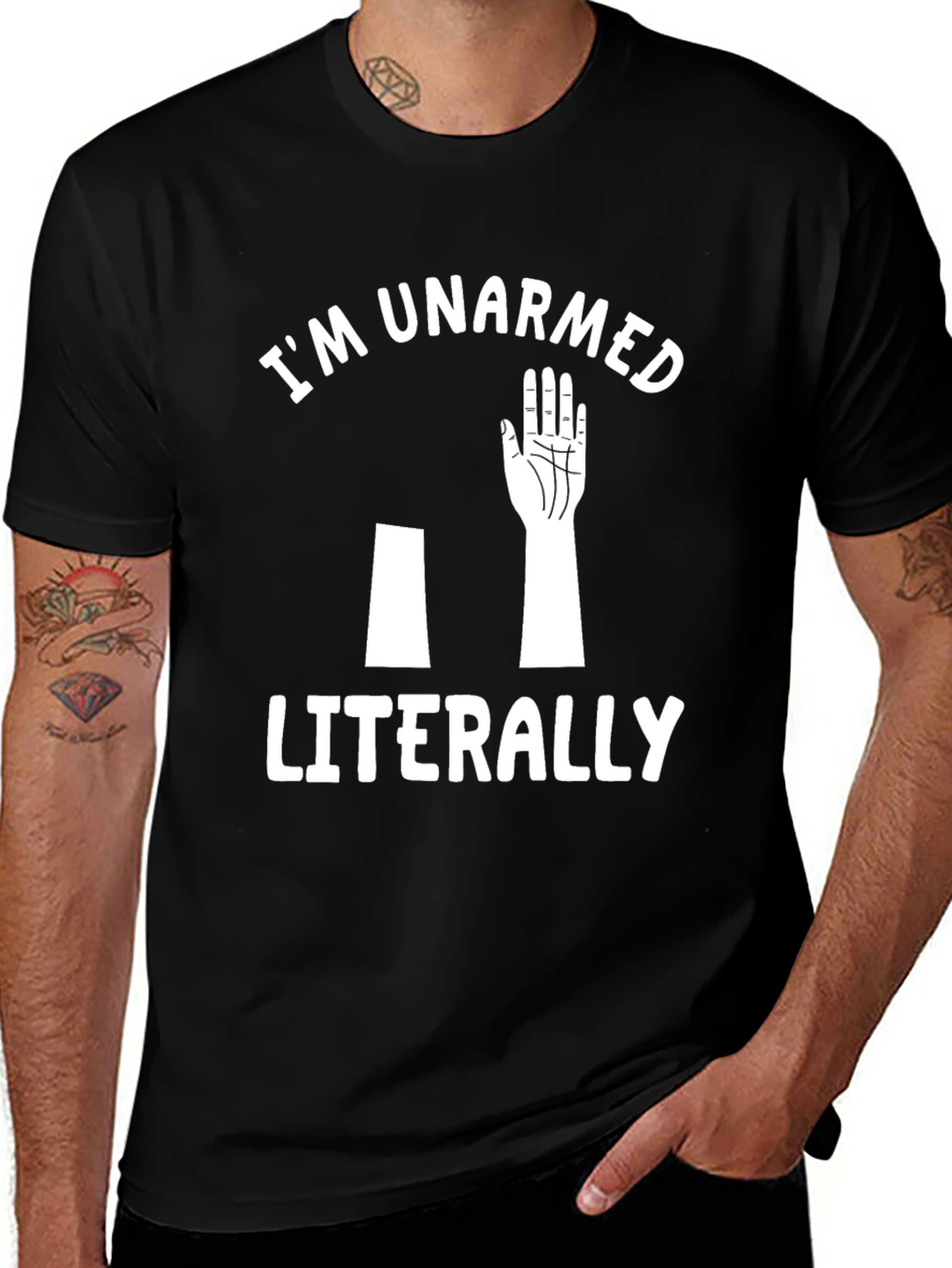 Im Unarmed Literally Graphic Tee