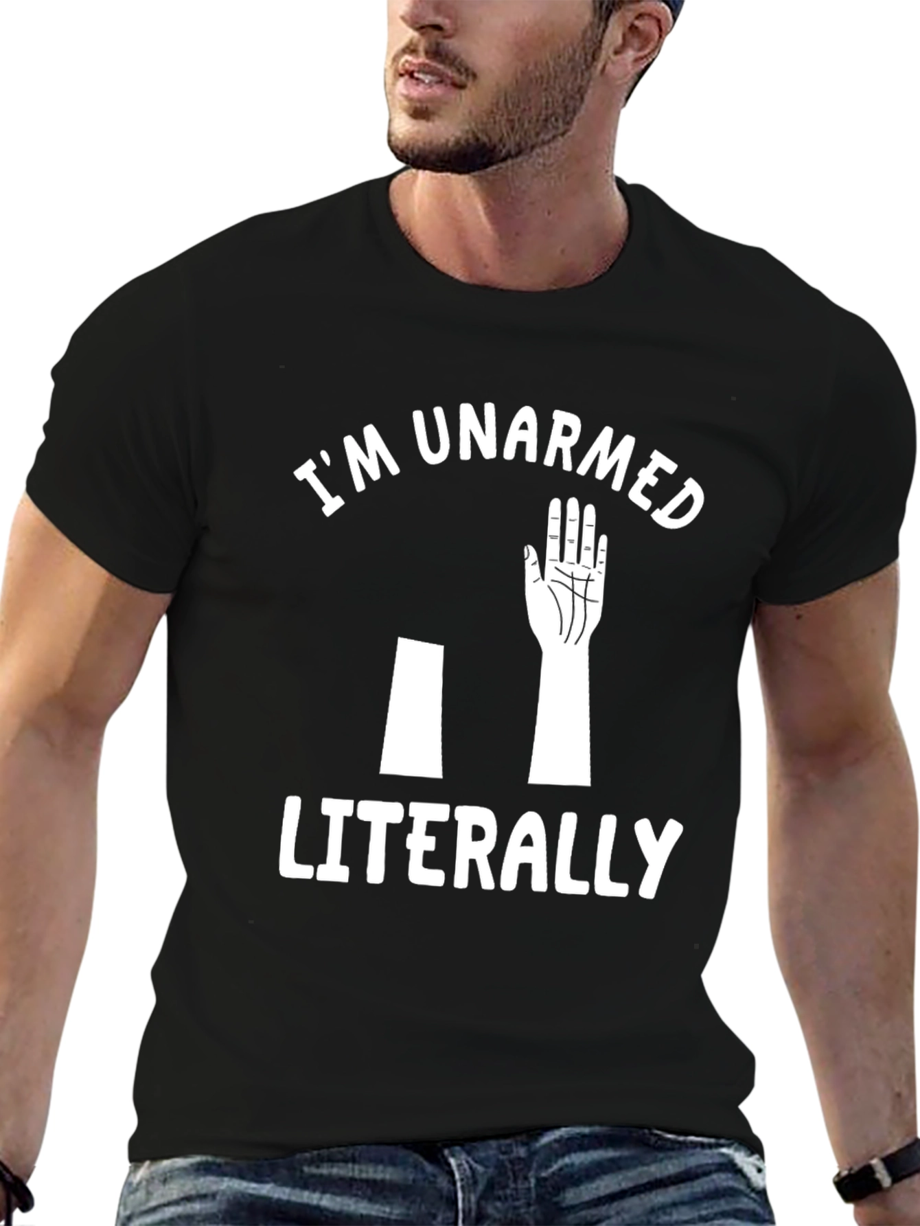 Im Unarmed Literally Graphic Tee