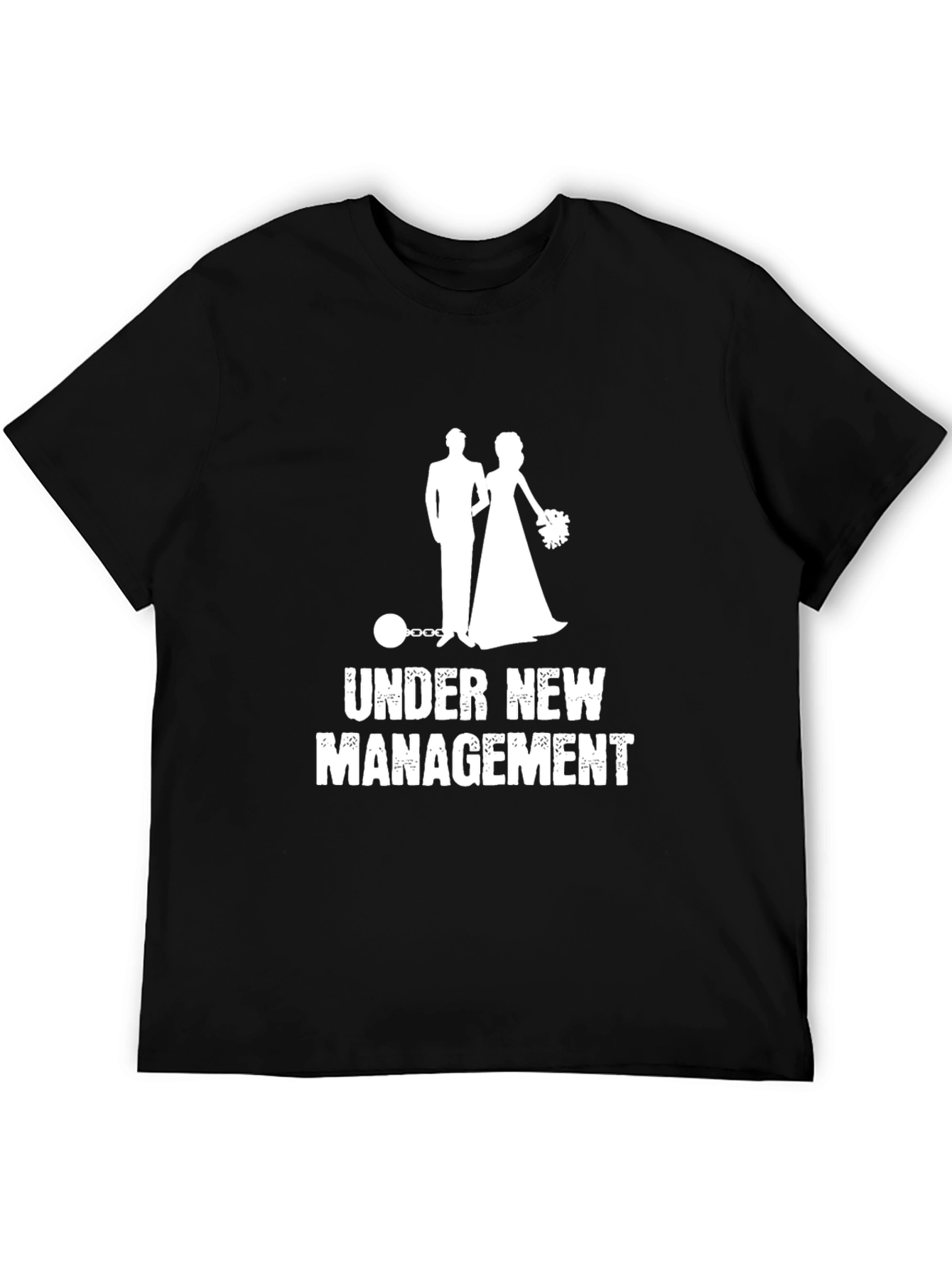Under New Management T-Shirt Groom Humor