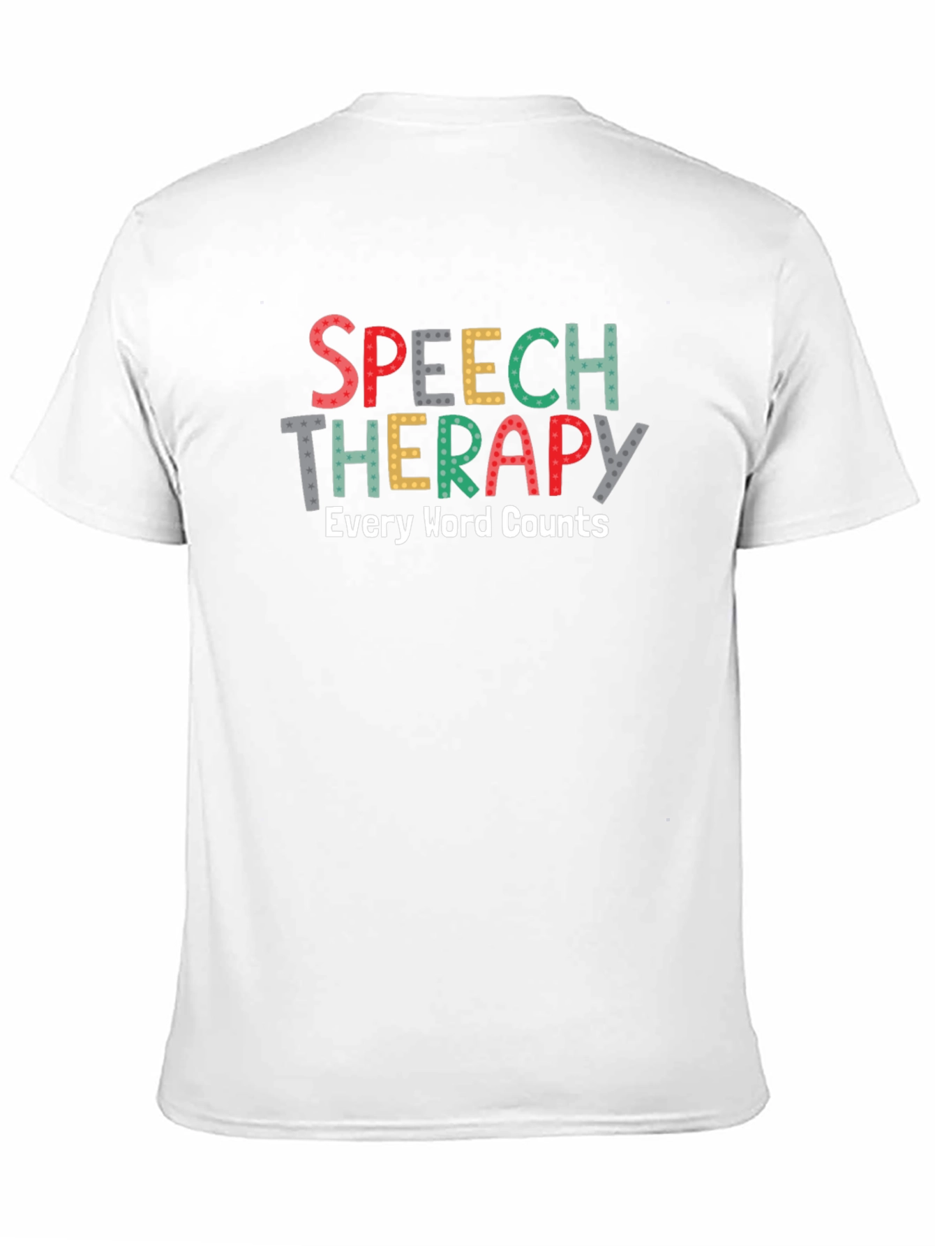 Speech Therapy T-Shirt - Every Word Counts