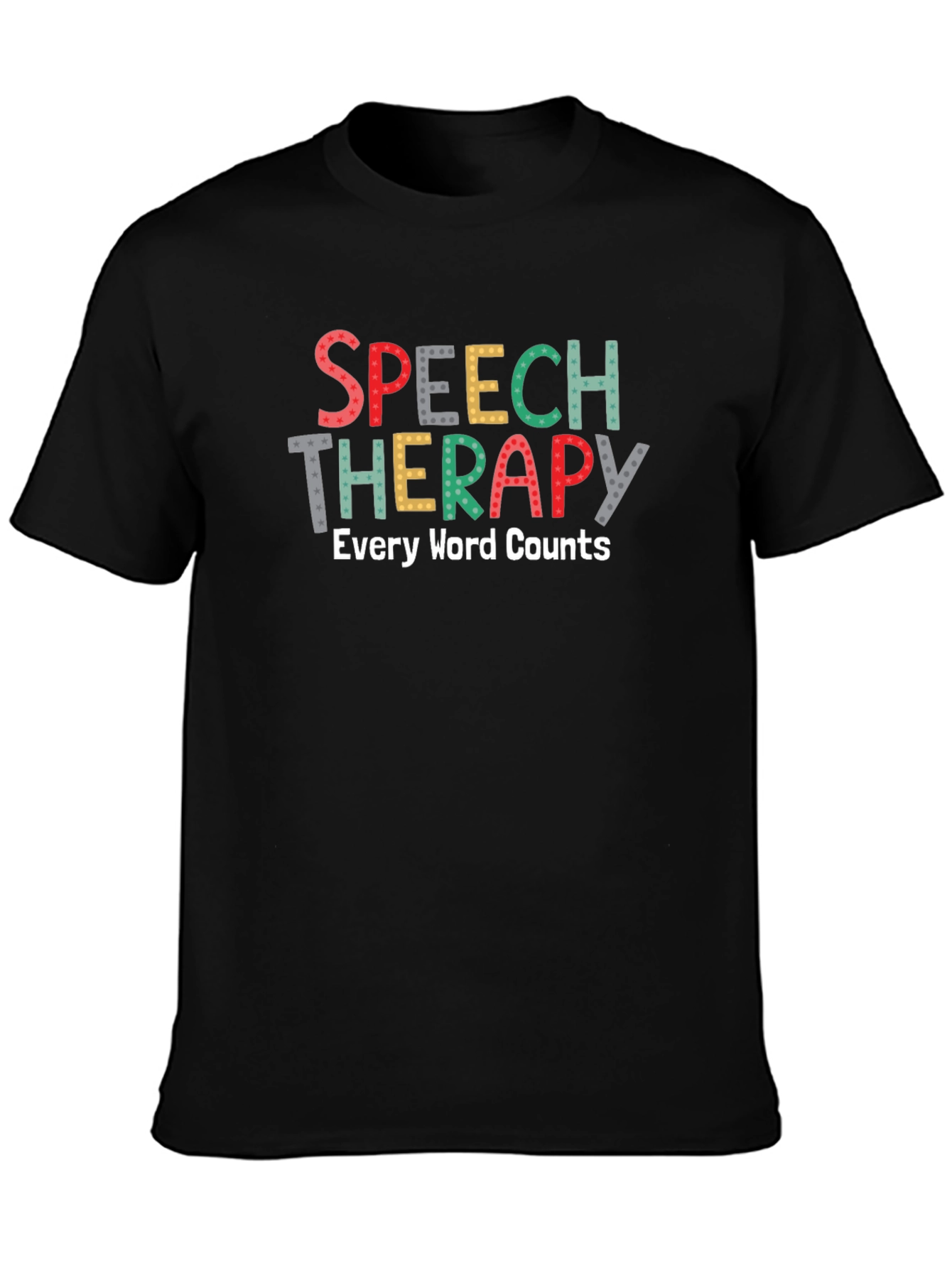 Speech Therapy T-Shirt - Every Word Counts