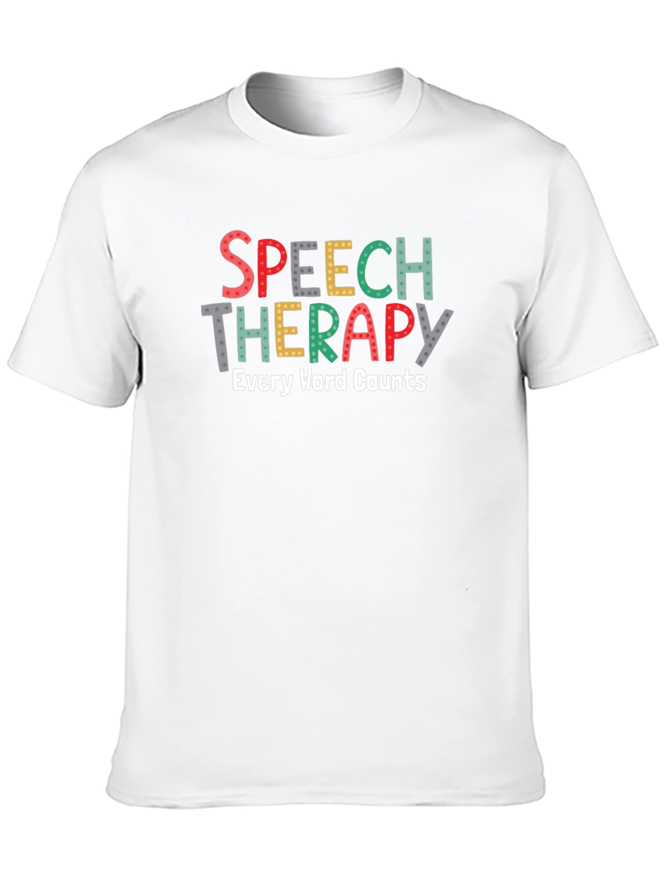 Speech Therapy T-Shirt - Every Word Counts