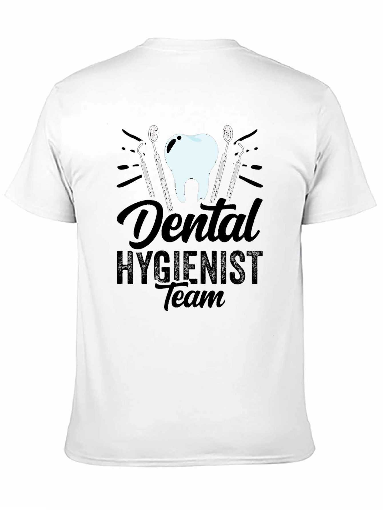 Dental Hygienist Team Graphic T-Shirt