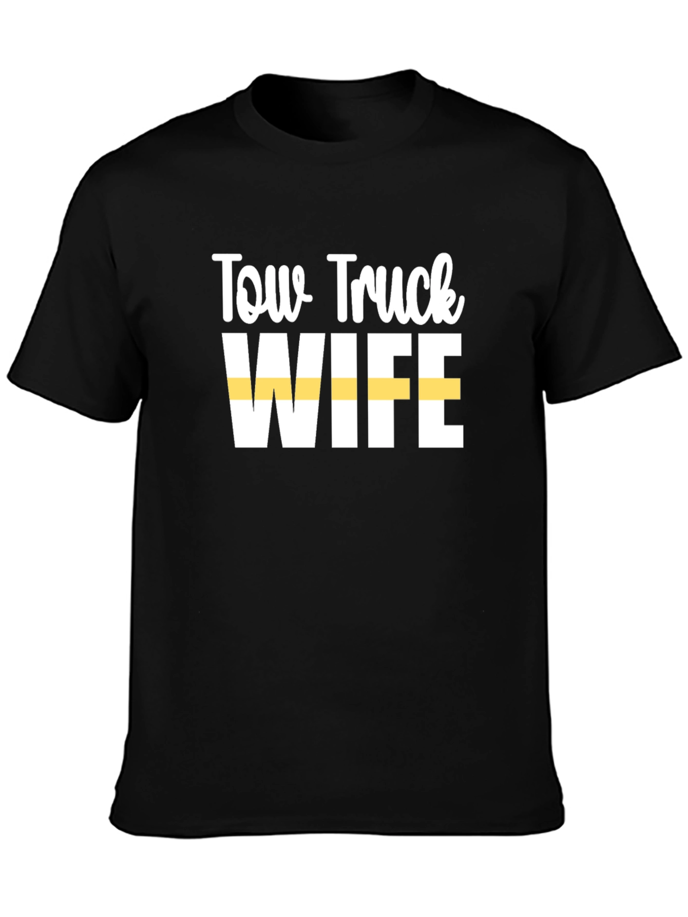 Tow Truck Wife Black Graphic Tee
