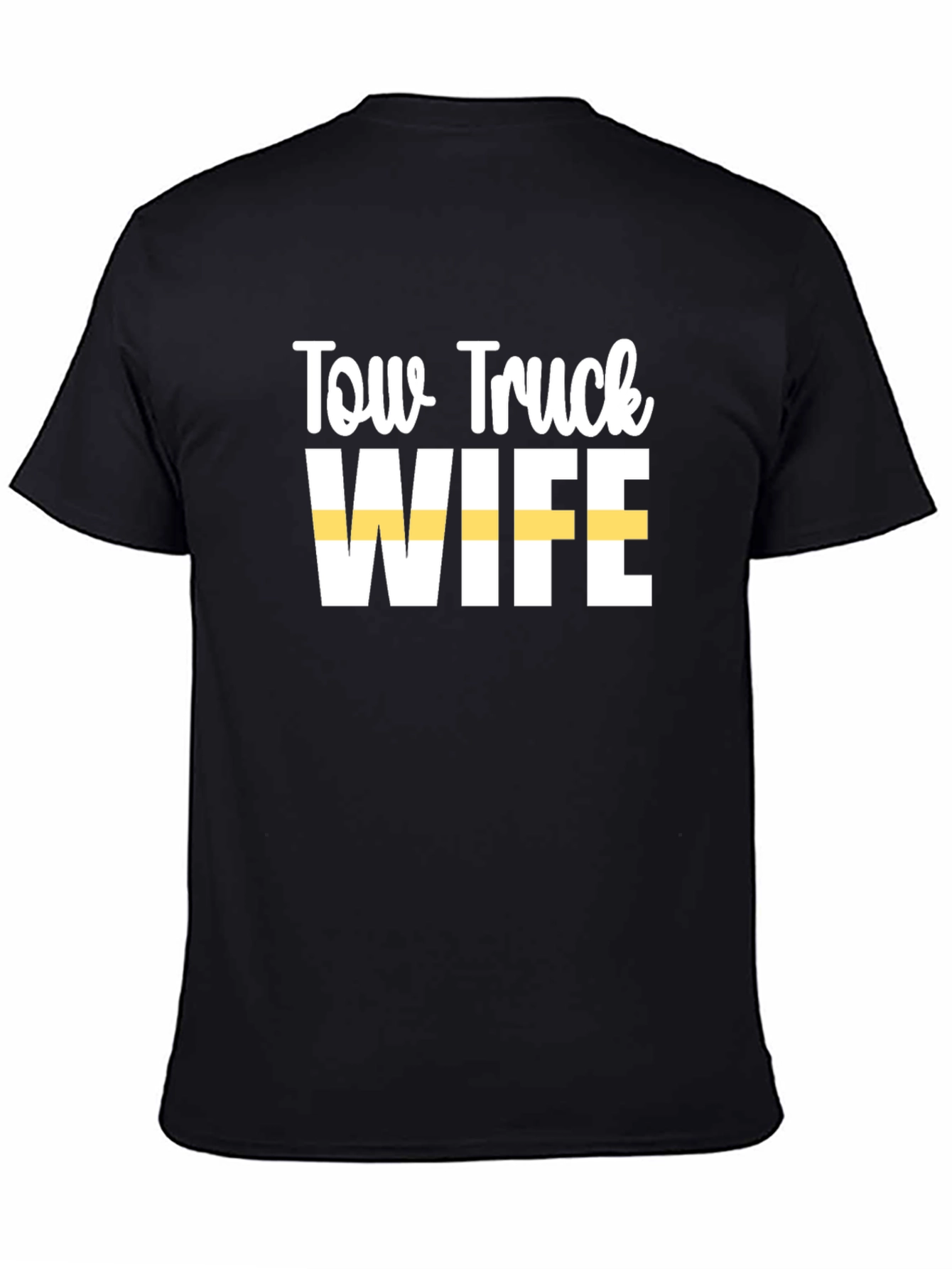 Tow Truck Wife Black Graphic Tee