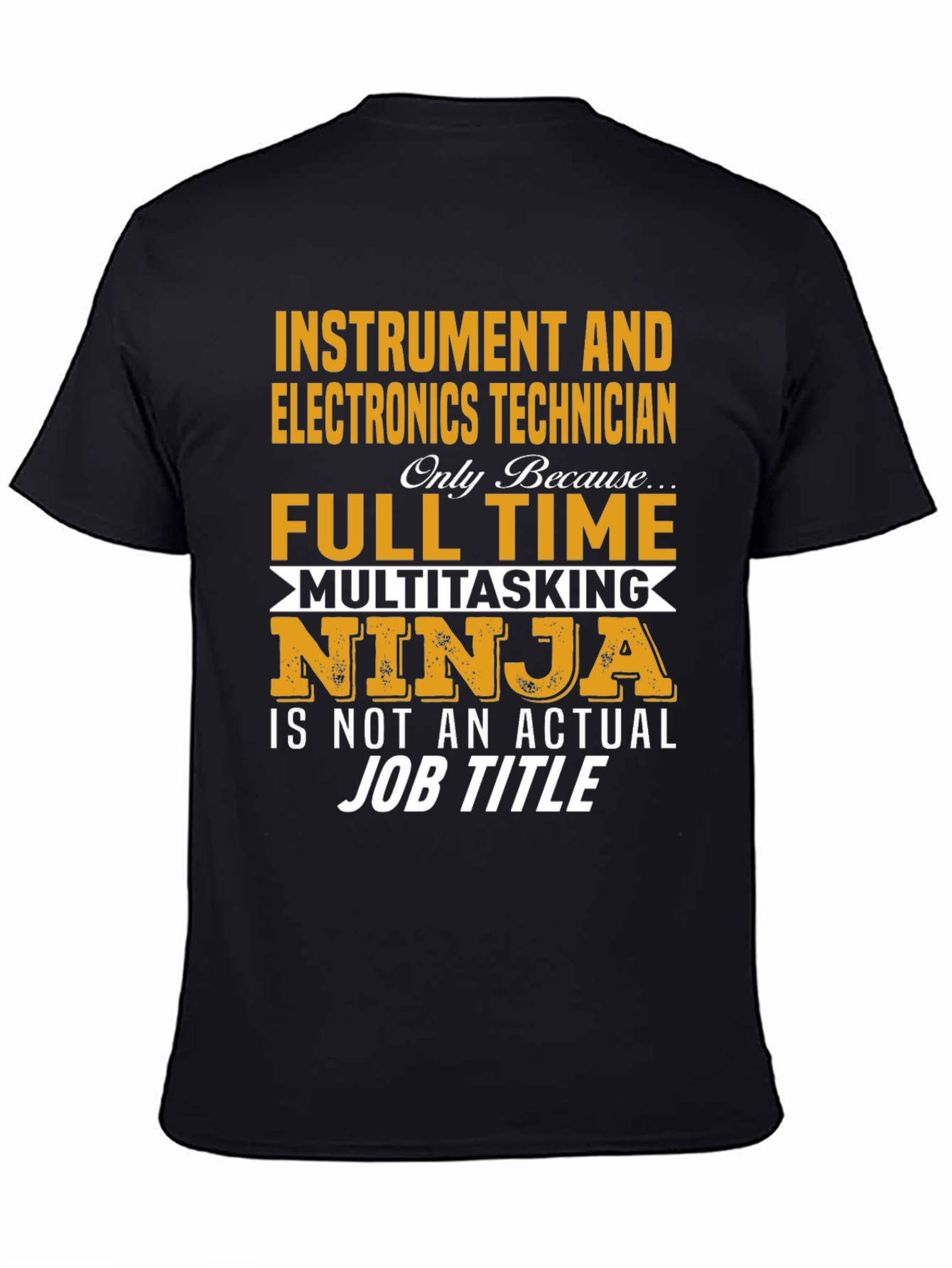 Instrument & Electronics Technician T-Shirt