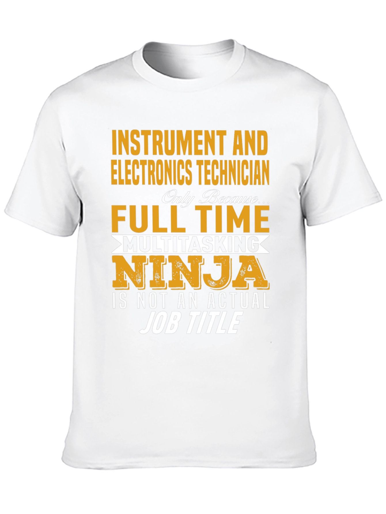 Instrument & Electronics Technician T-Shirt