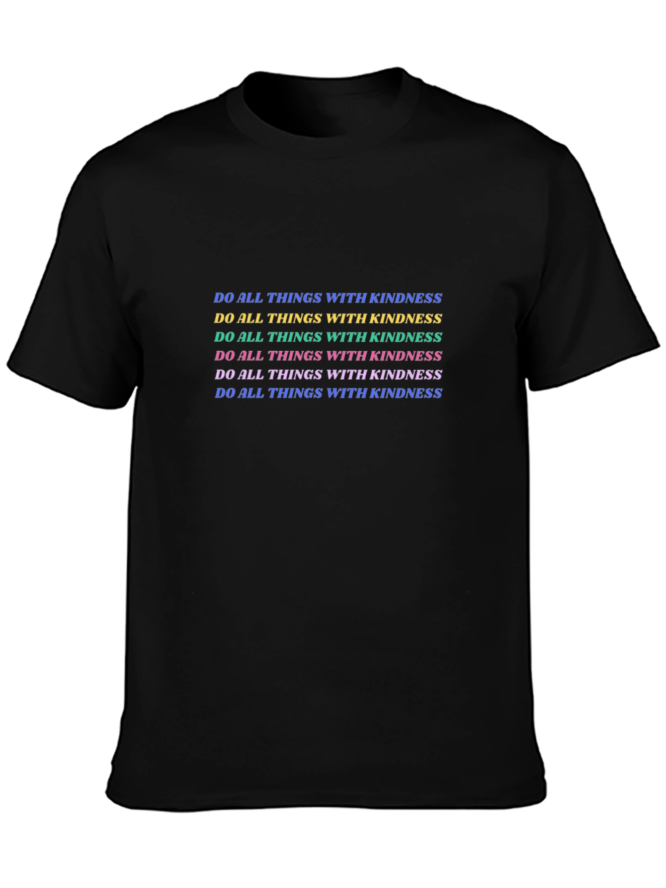 Kindness Graphic Tee - Do All Things With Kindness
