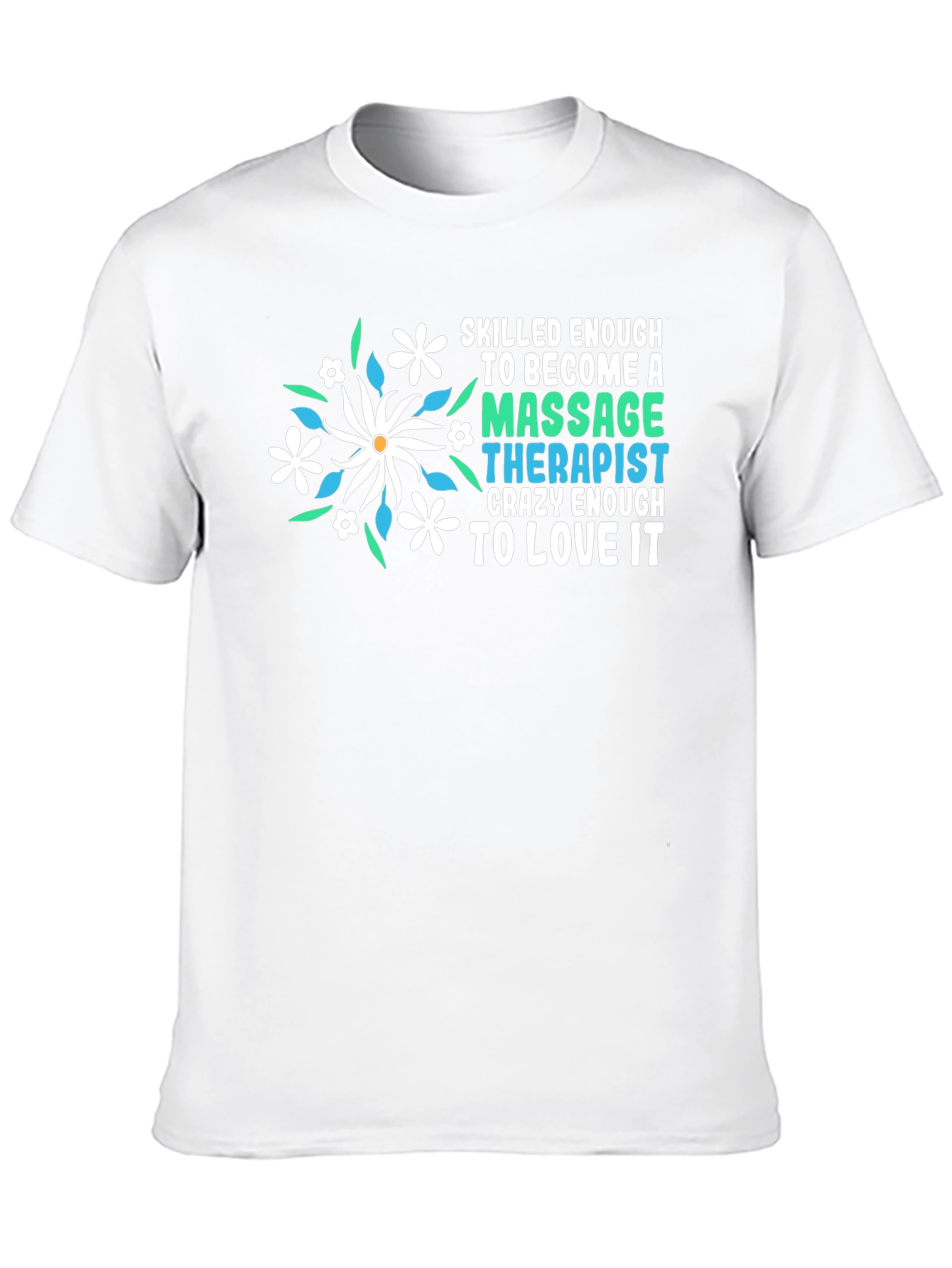 Massage Therapist T-Shirt Floral Design