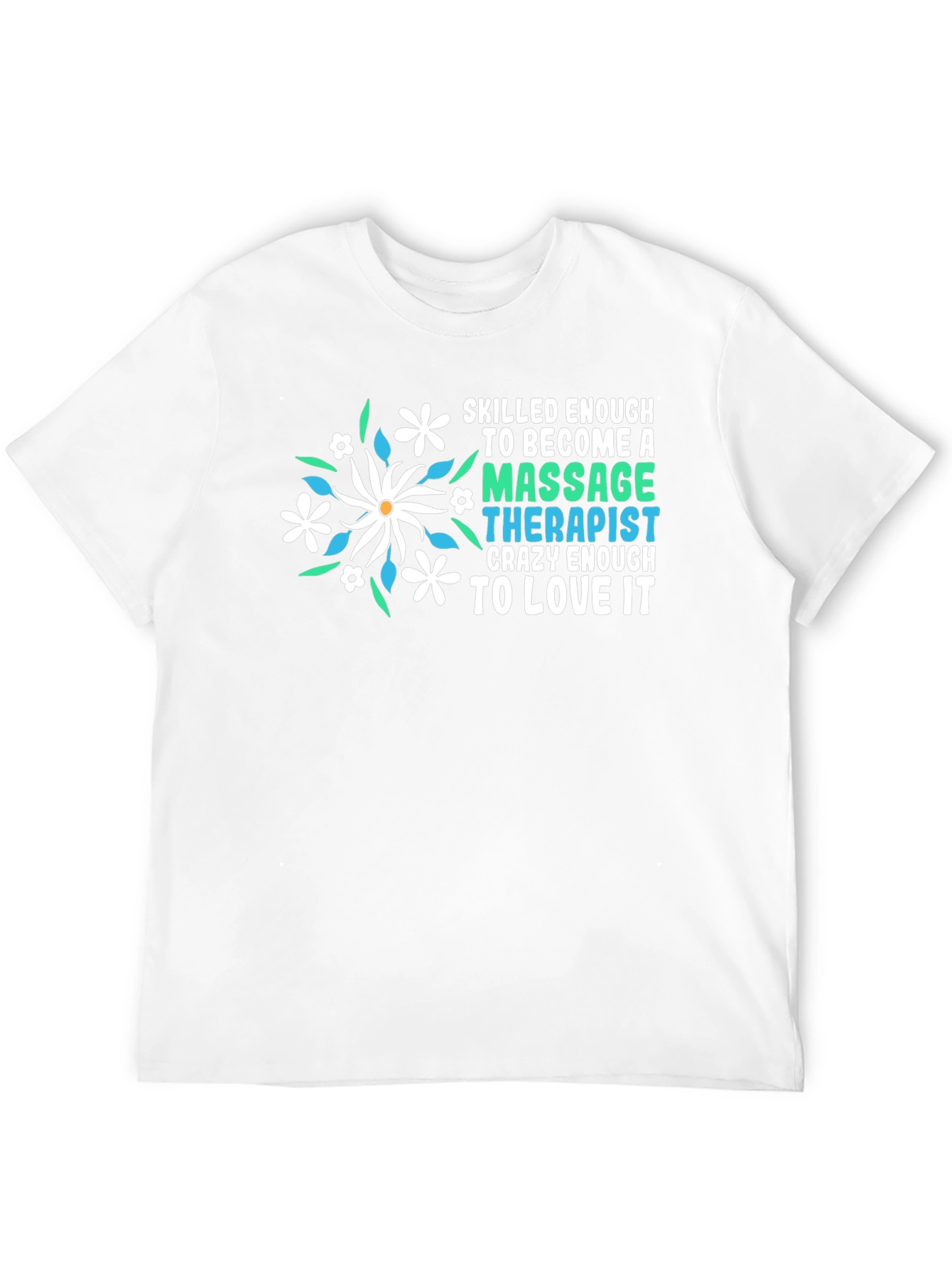 Massage Therapist T-Shirt Floral Design