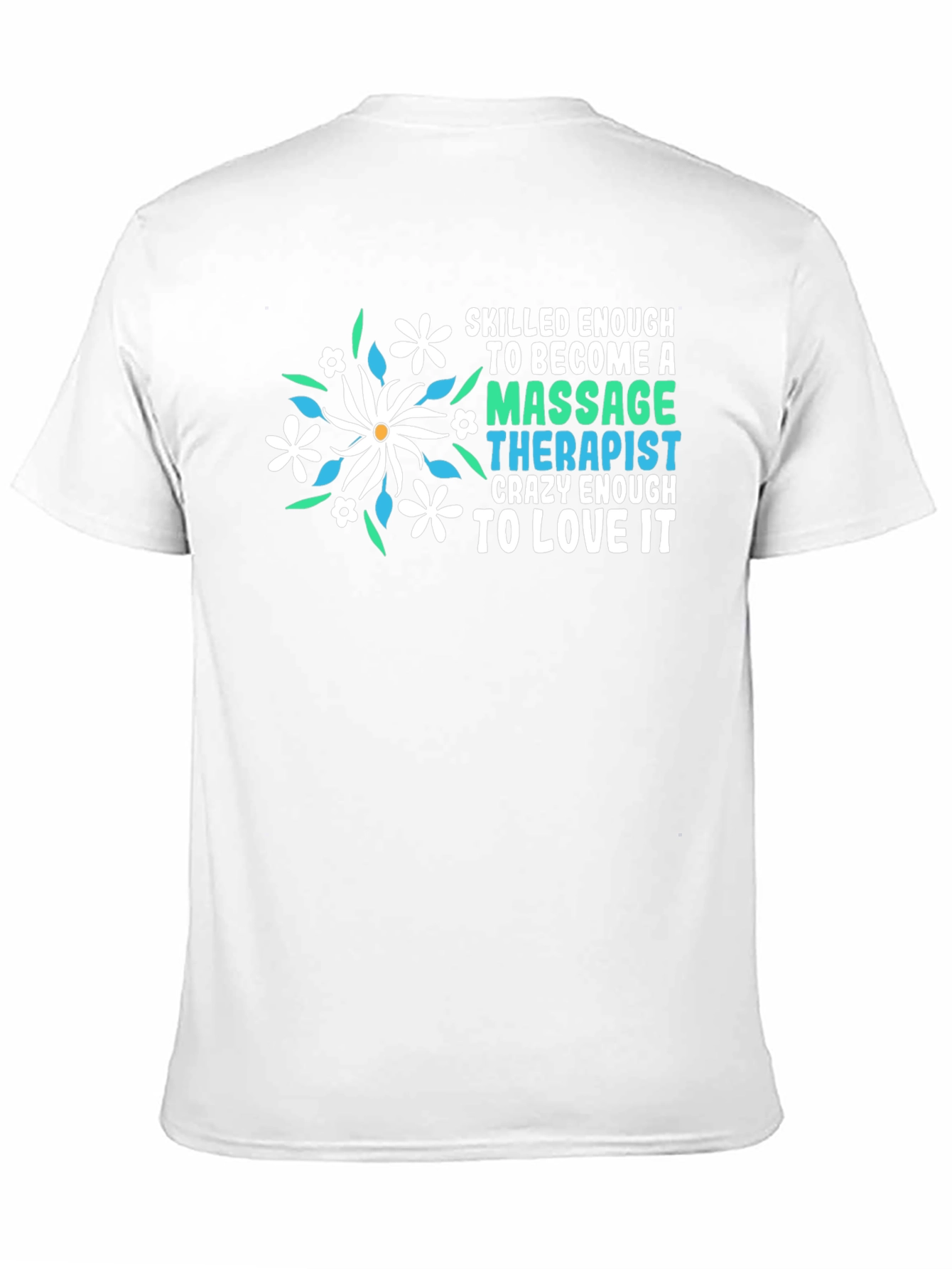 Massage Therapist T-Shirt Floral Design