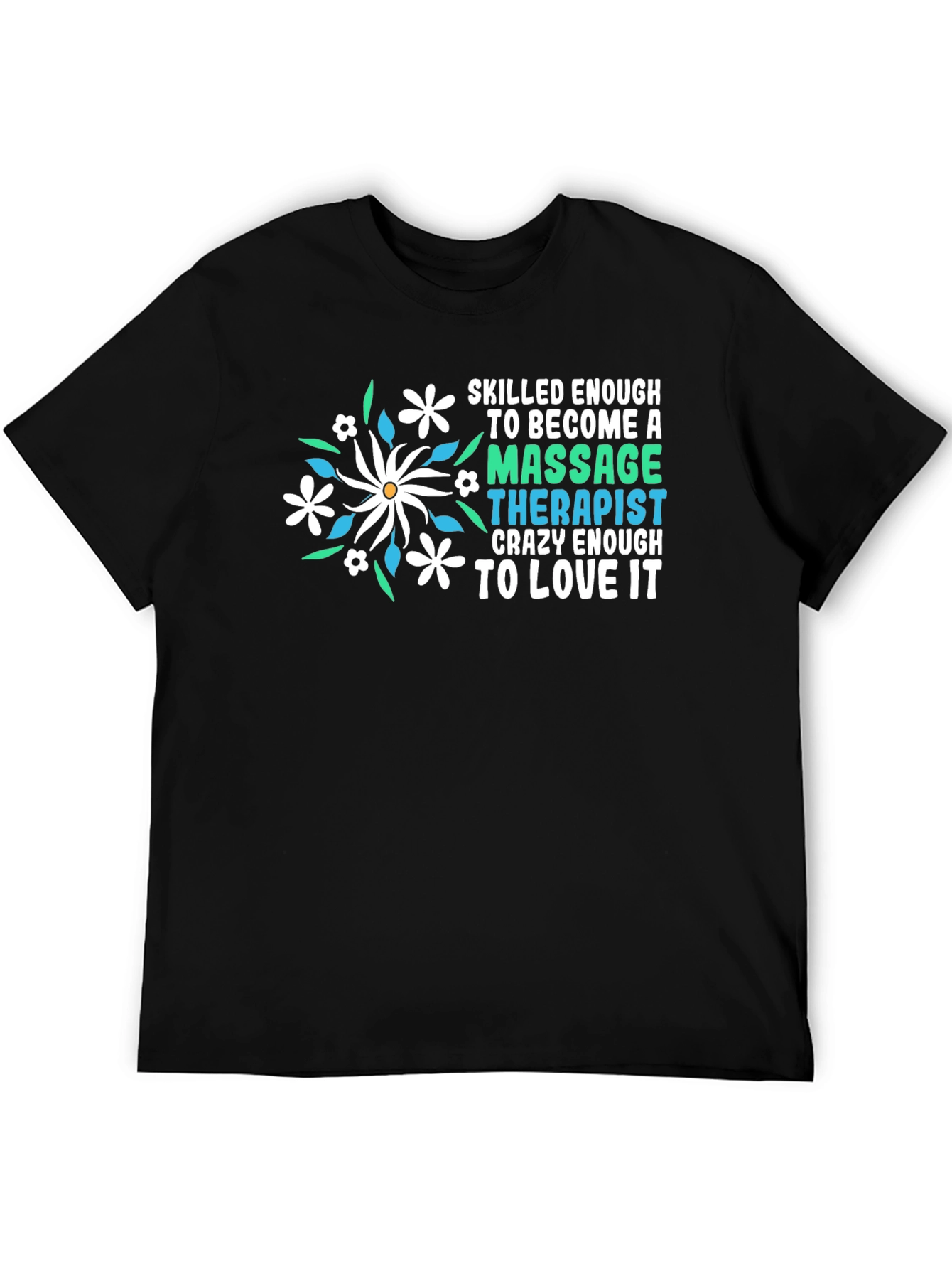 Massage Therapist T-Shirt Floral Design