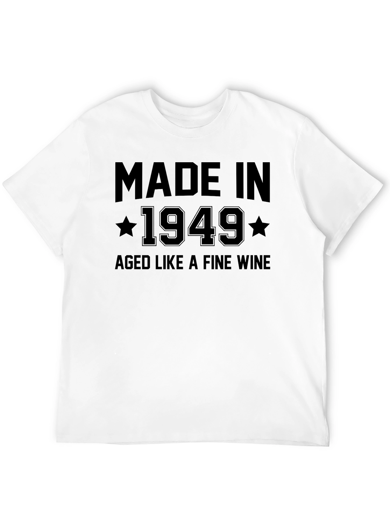 Made in 1949 T-Shirt Aged Like a Fine Wine
