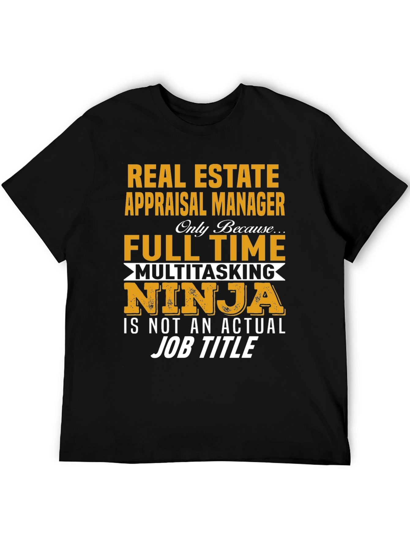 Real Estate Appraisal Manager Graphic Tee