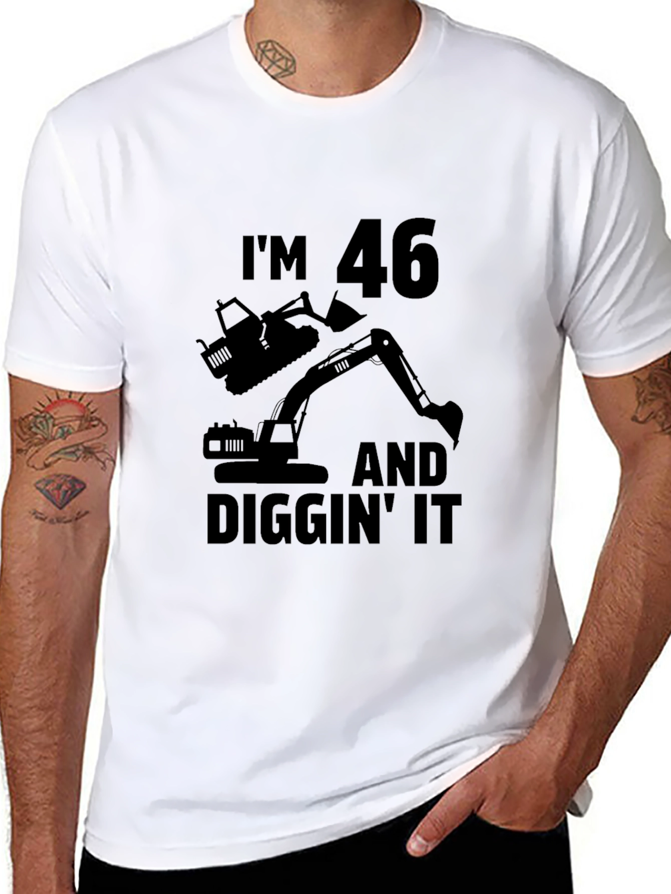 Im 46 & Diggin It T-Shirt